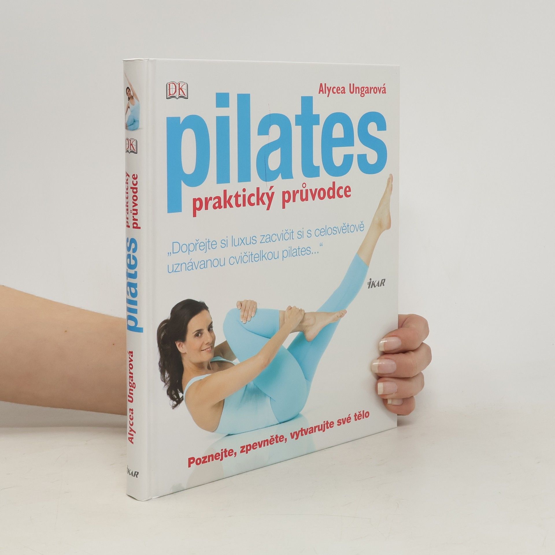 Alycea Ungaro Pilates: Praktický průvodce