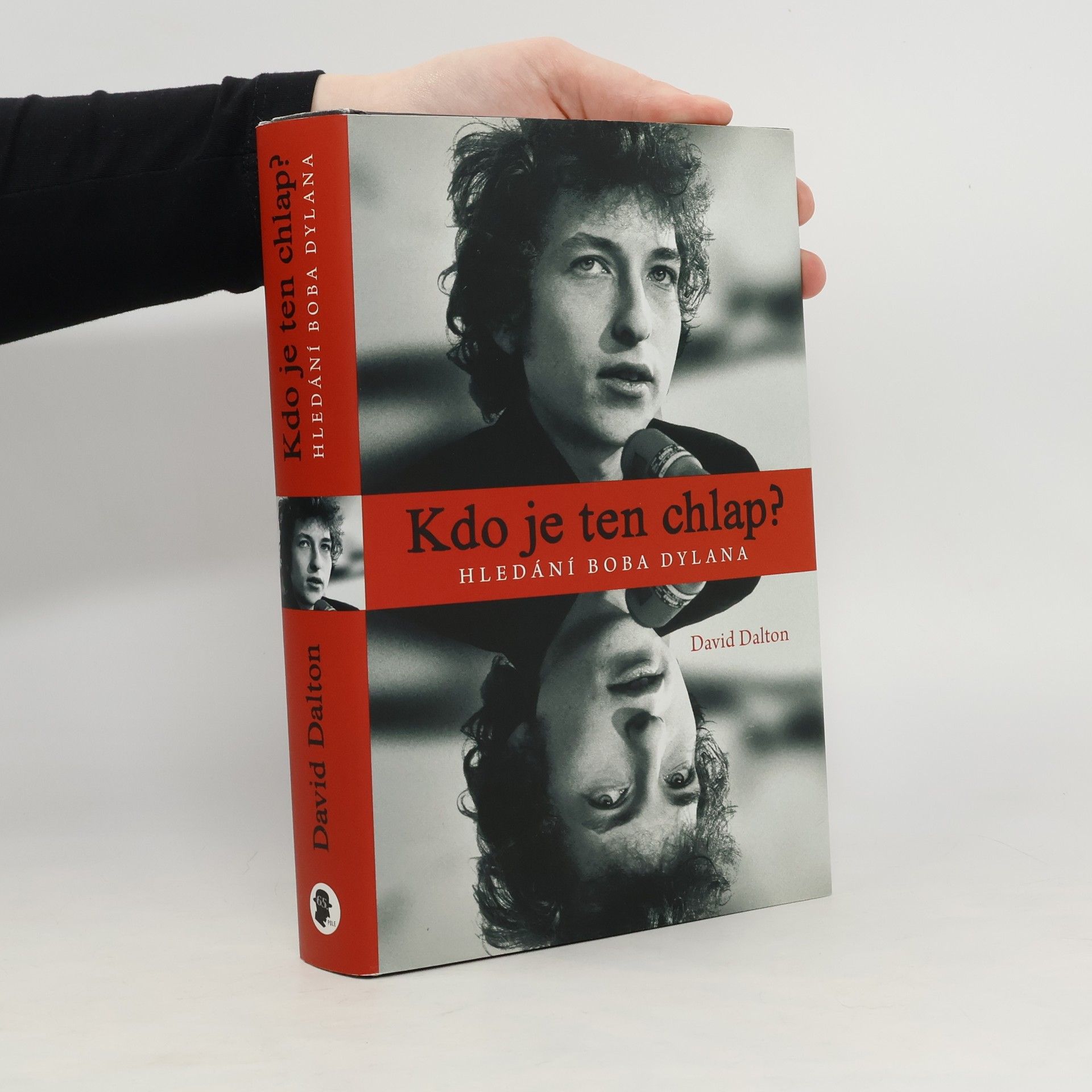 David Dalton Kdo je ten chlap?: hledání Boba Dylana