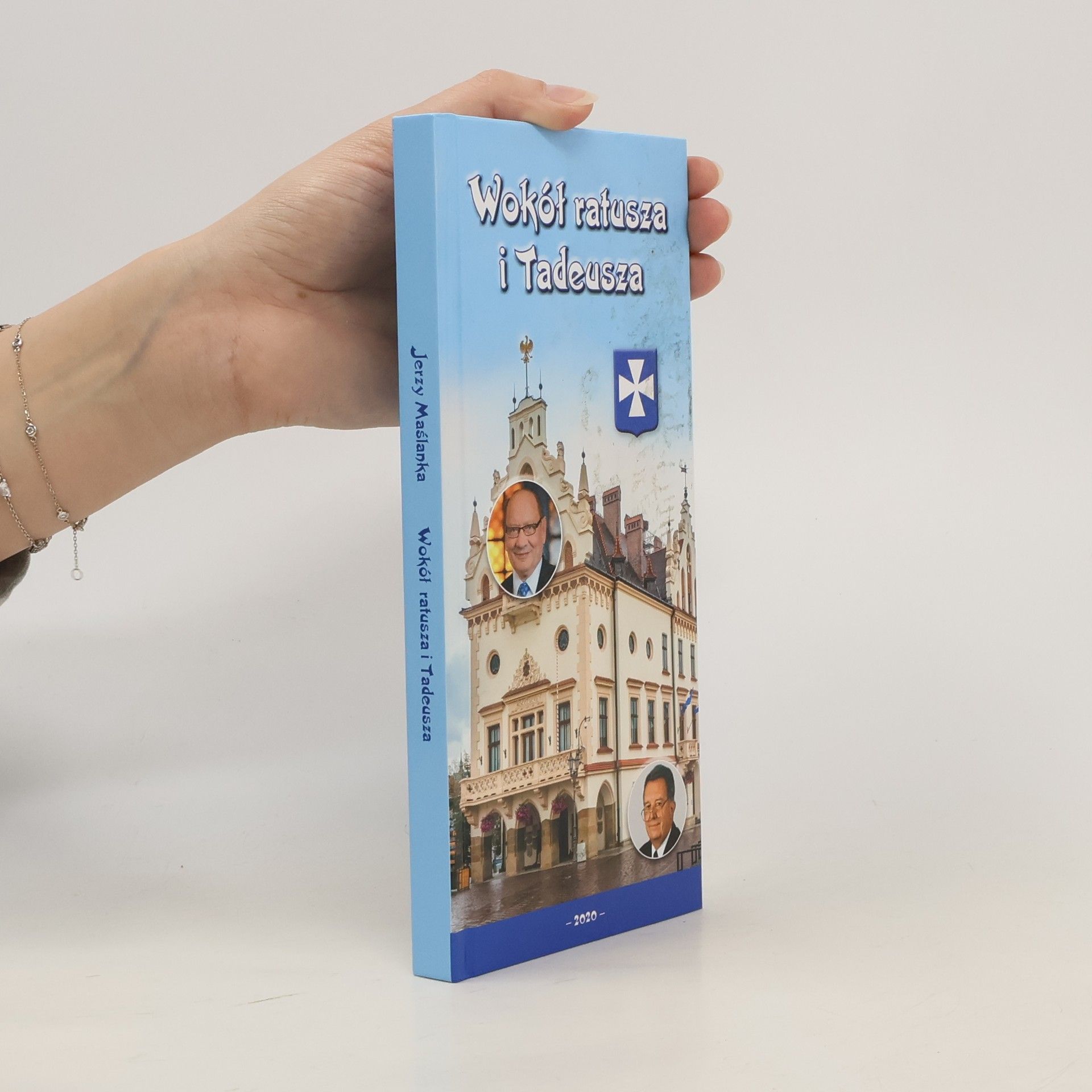 Jerzy Maślanka Wokół ratusza i Tadeusza