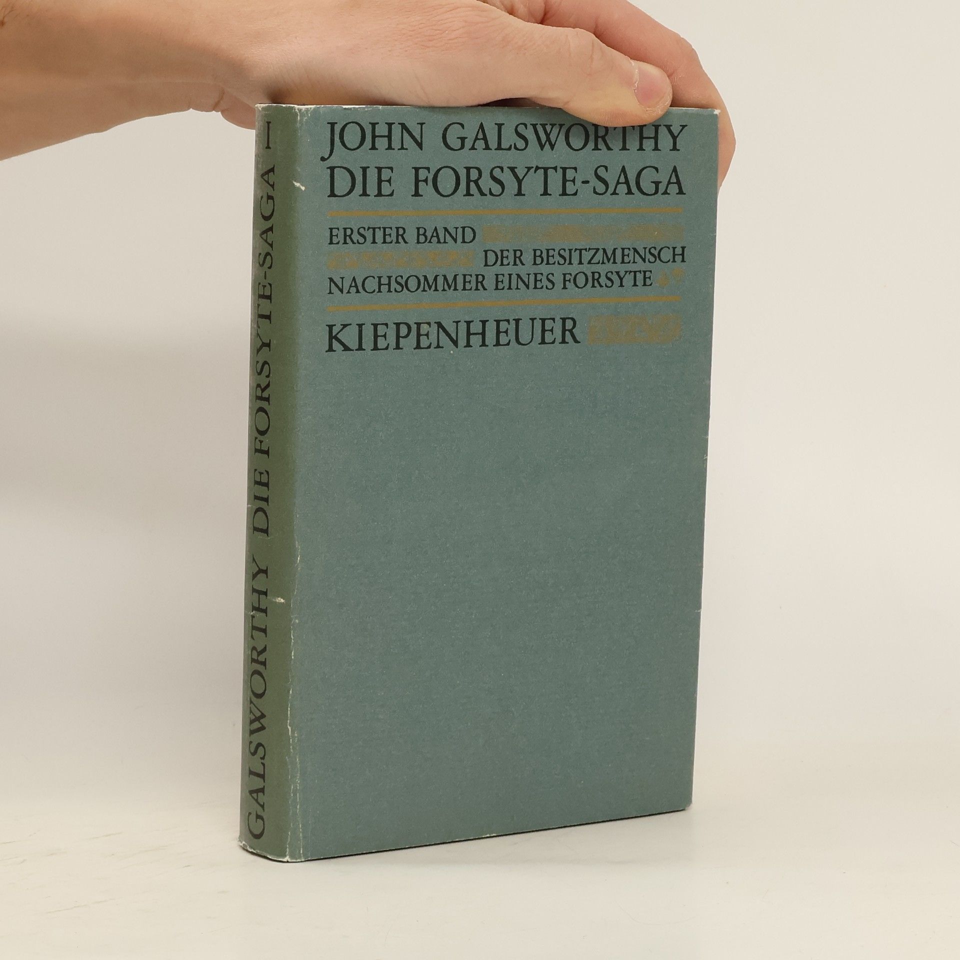 John Galsworthy Die Forsyte-Saga I. Erster Band