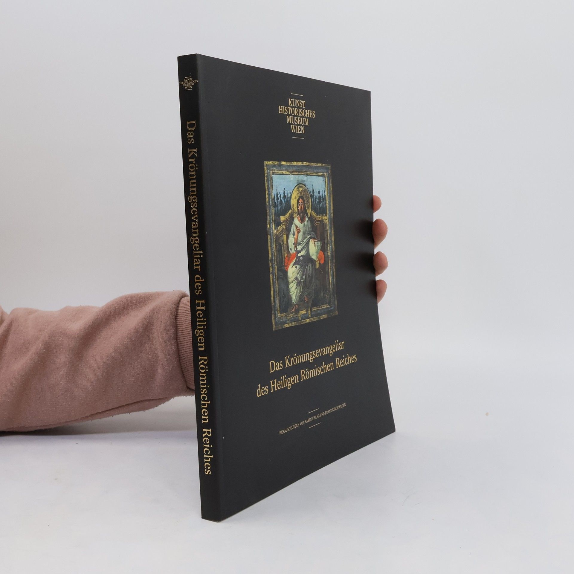 Sabine Haag Das Krönungsevangeliar des Heiligen Römischen Reiches
