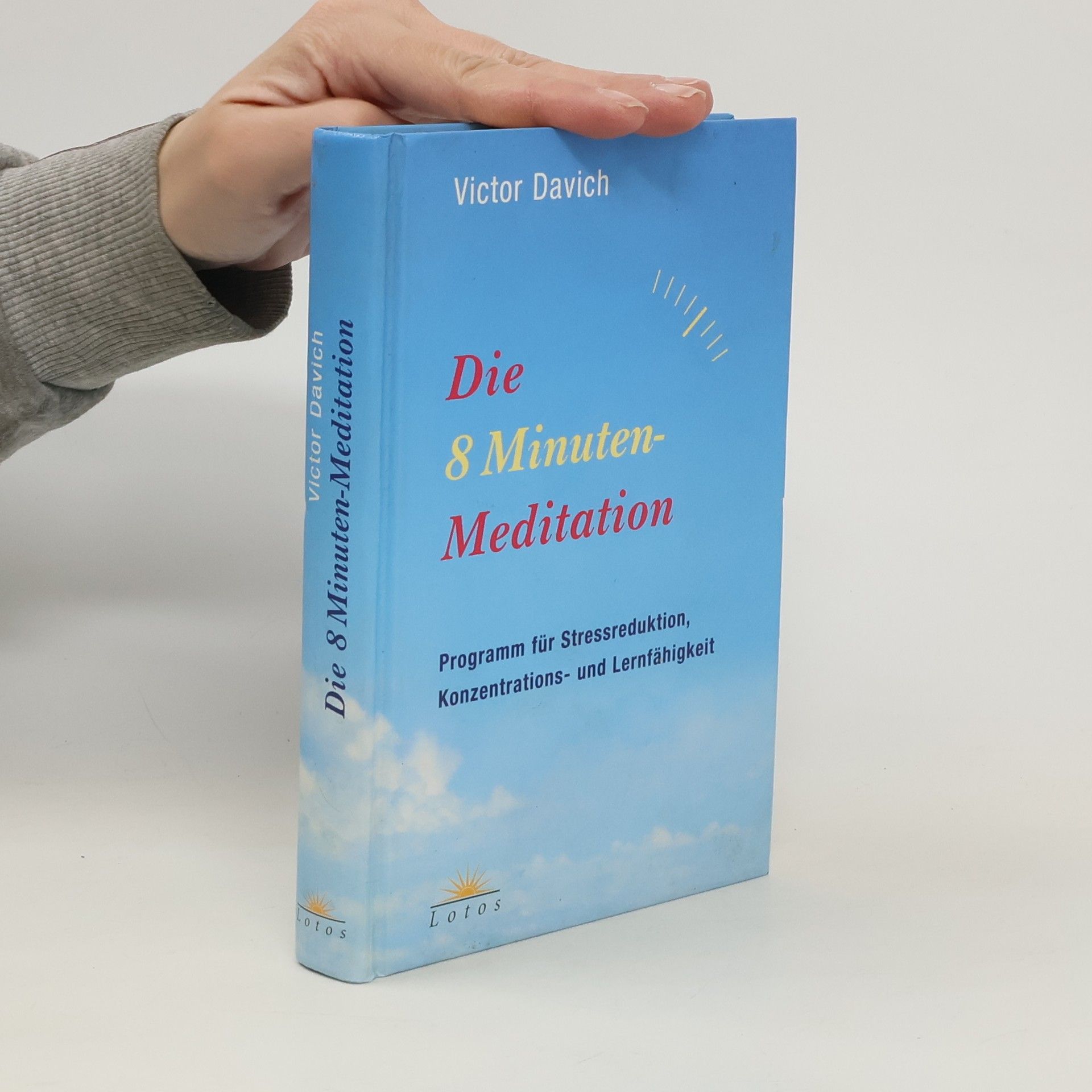 Victor N. Davich Die 8-Minuten-Meditation