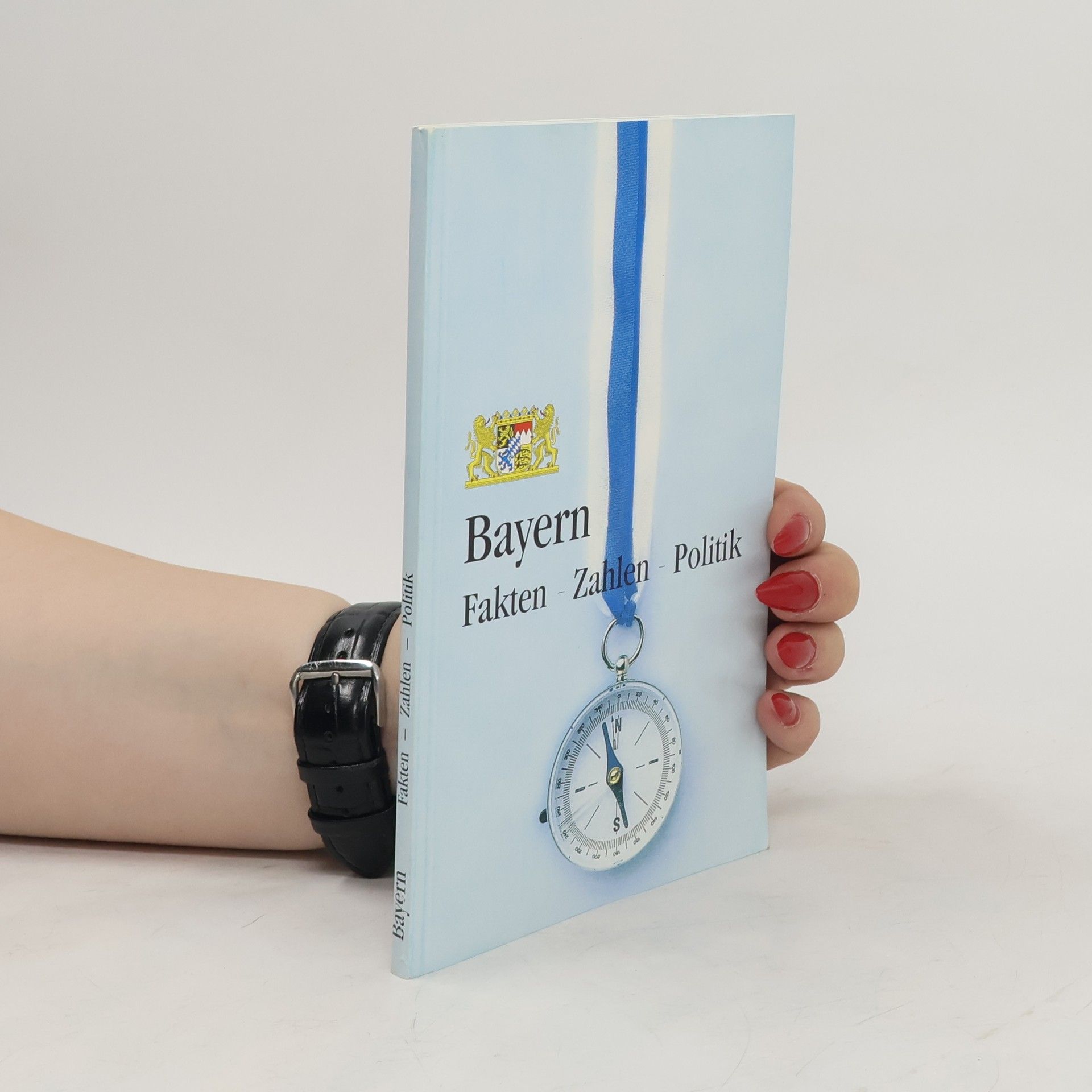Autorenkollektiv Bayern - Fakten. Zahlen. Politik