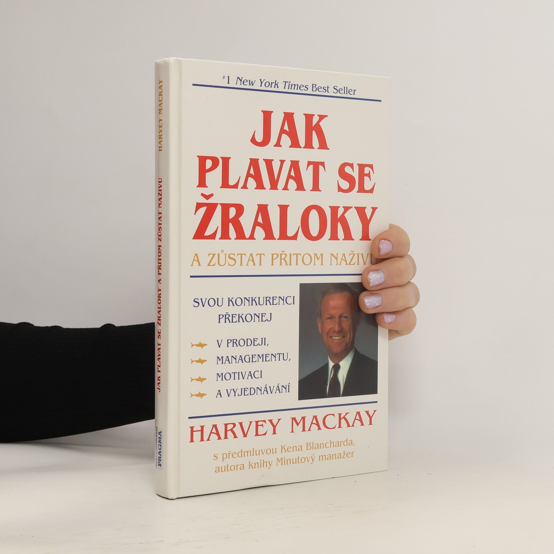 Mackay Harvey Jak plavat se žraloky a zůstat přitom naživu