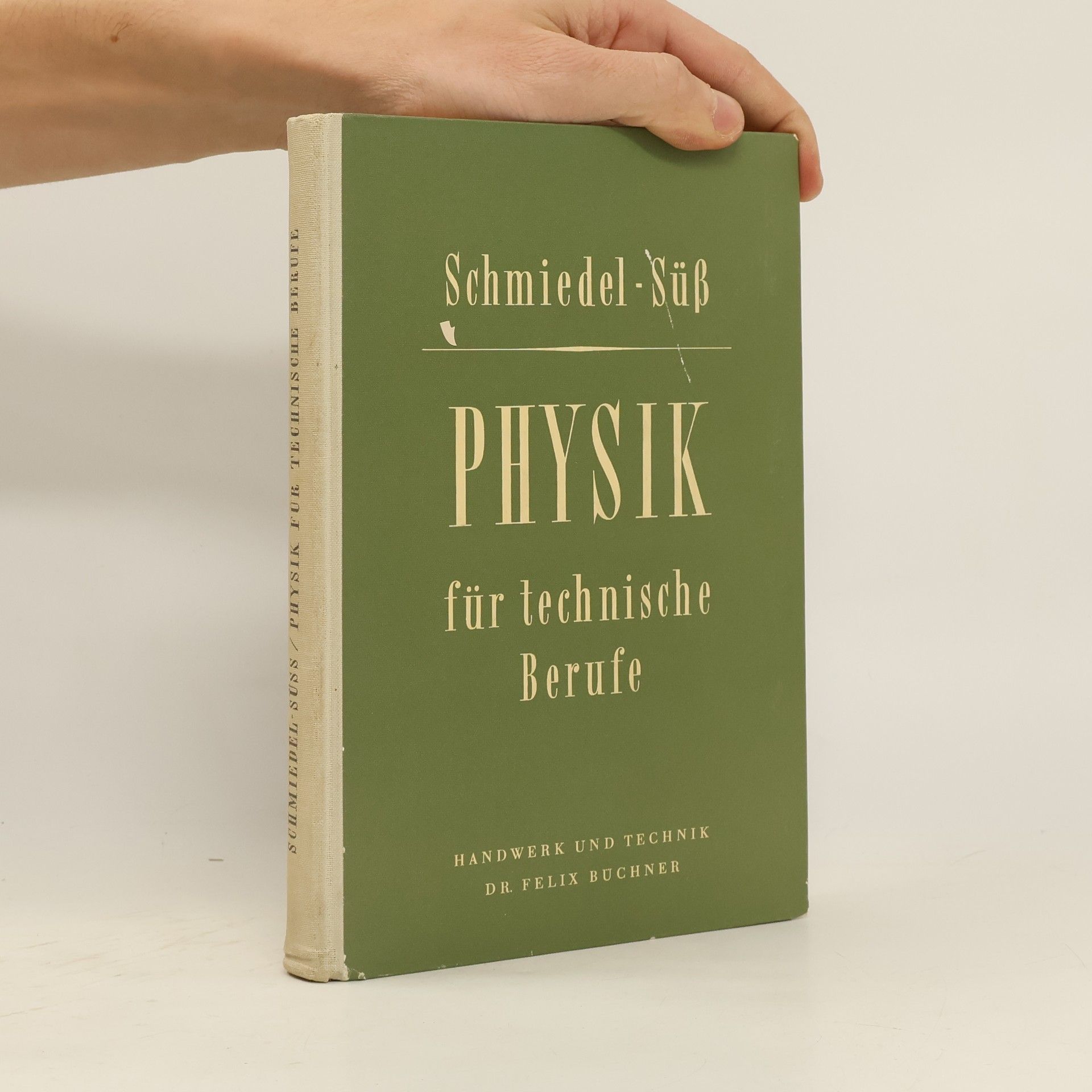 Hans Peter Schmiedel Physik für technische Berufe