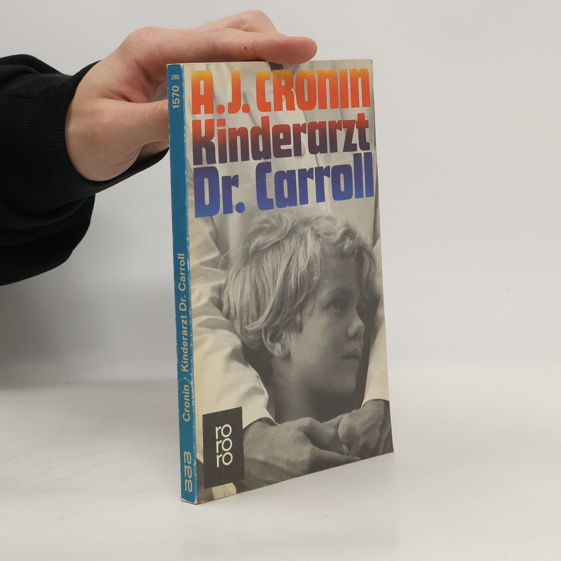 Archibald Joseph Cronin Kinderarzt Dr. Carroll.