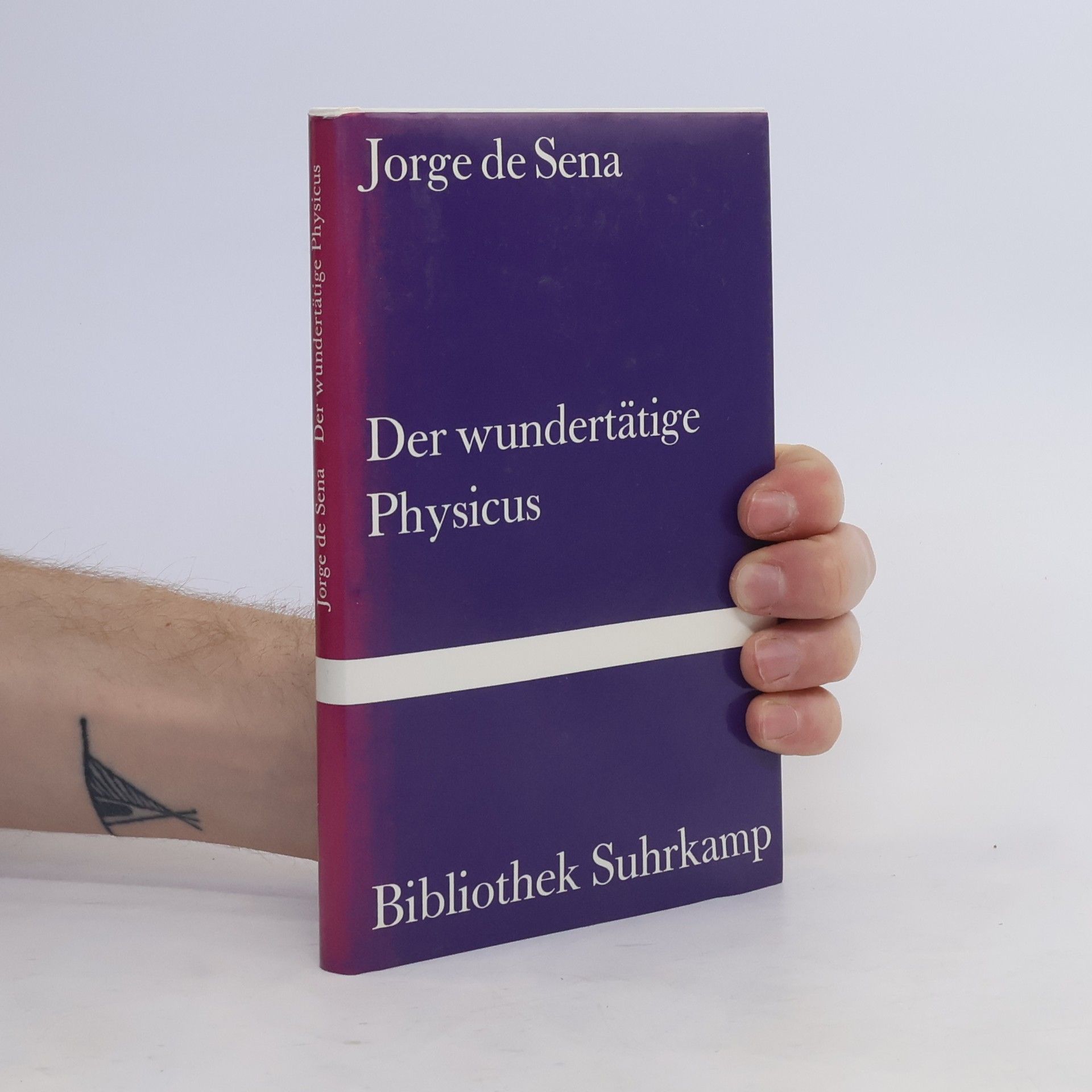 Jorge de Sena Der wundertätige Physicus