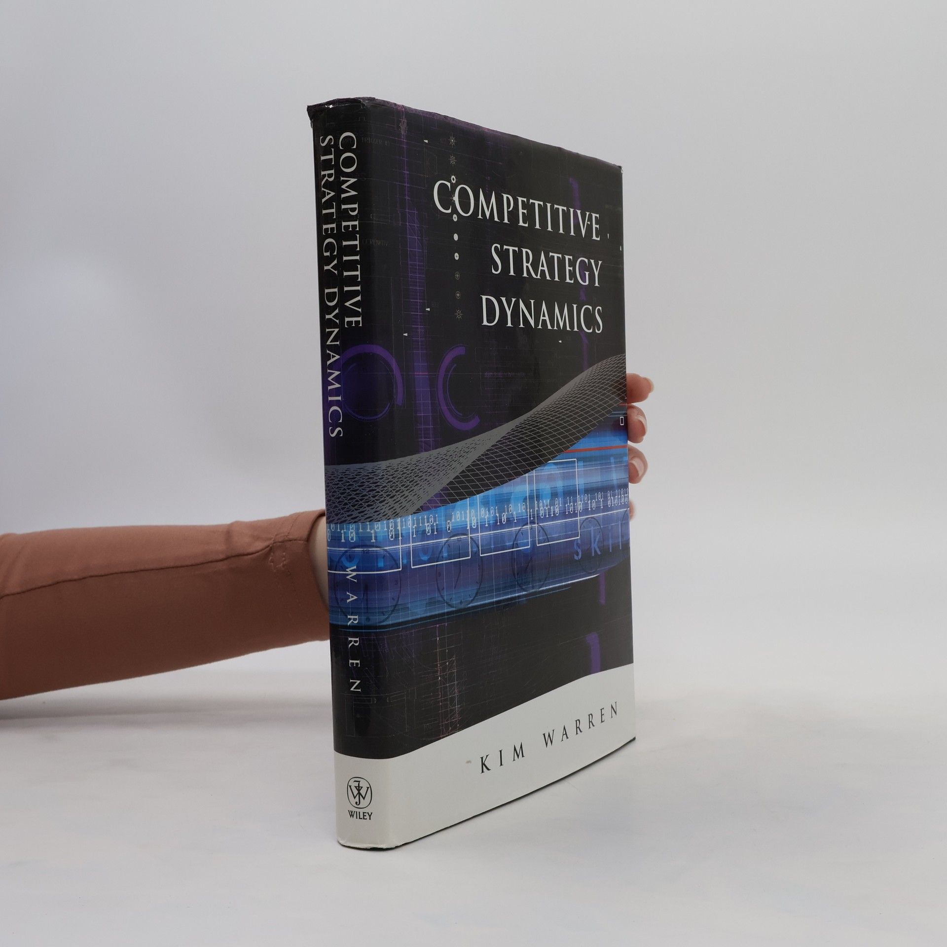 Kim Warren Competitive Strategy Dynamics