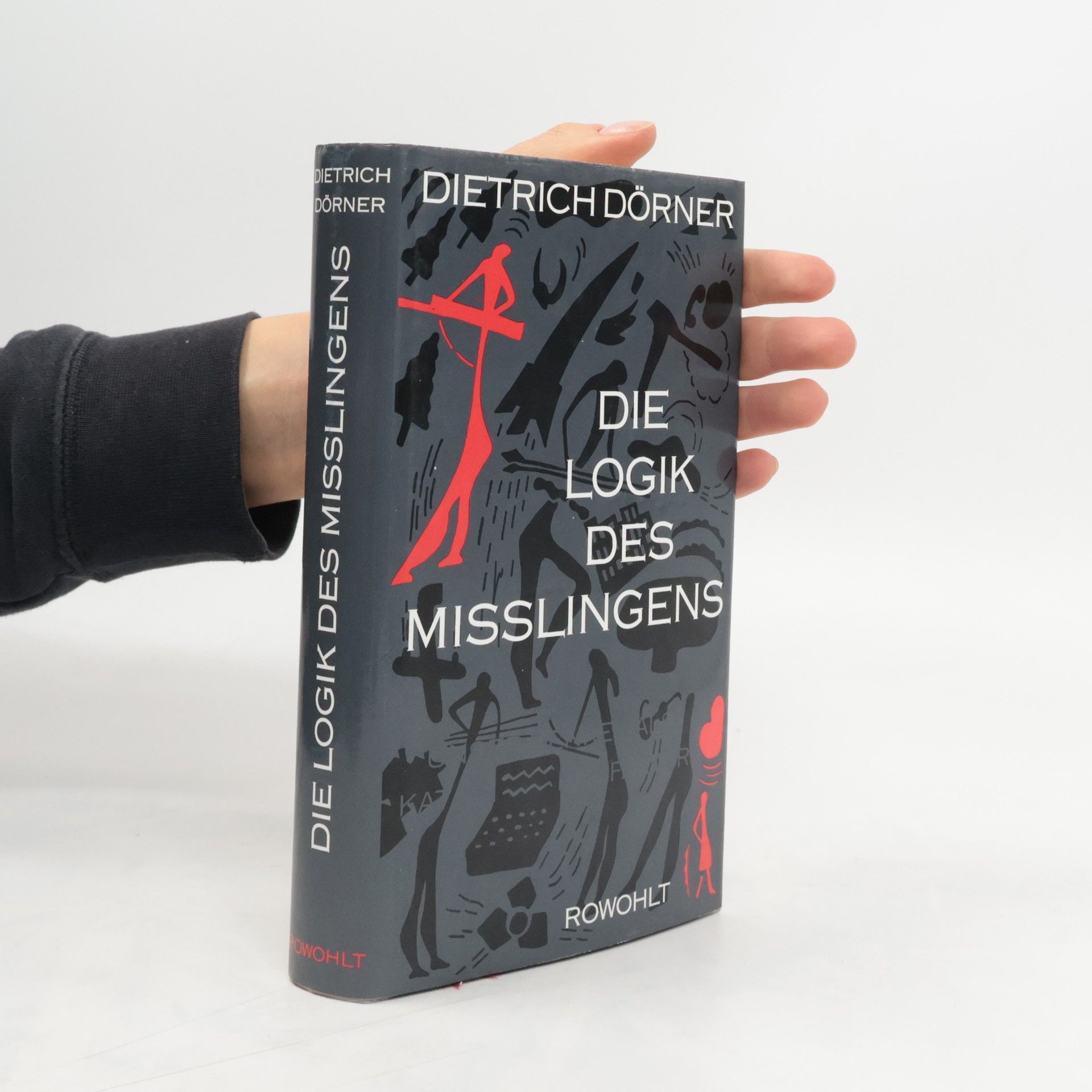 Dietrich Dörner Die Logik des Misslingens