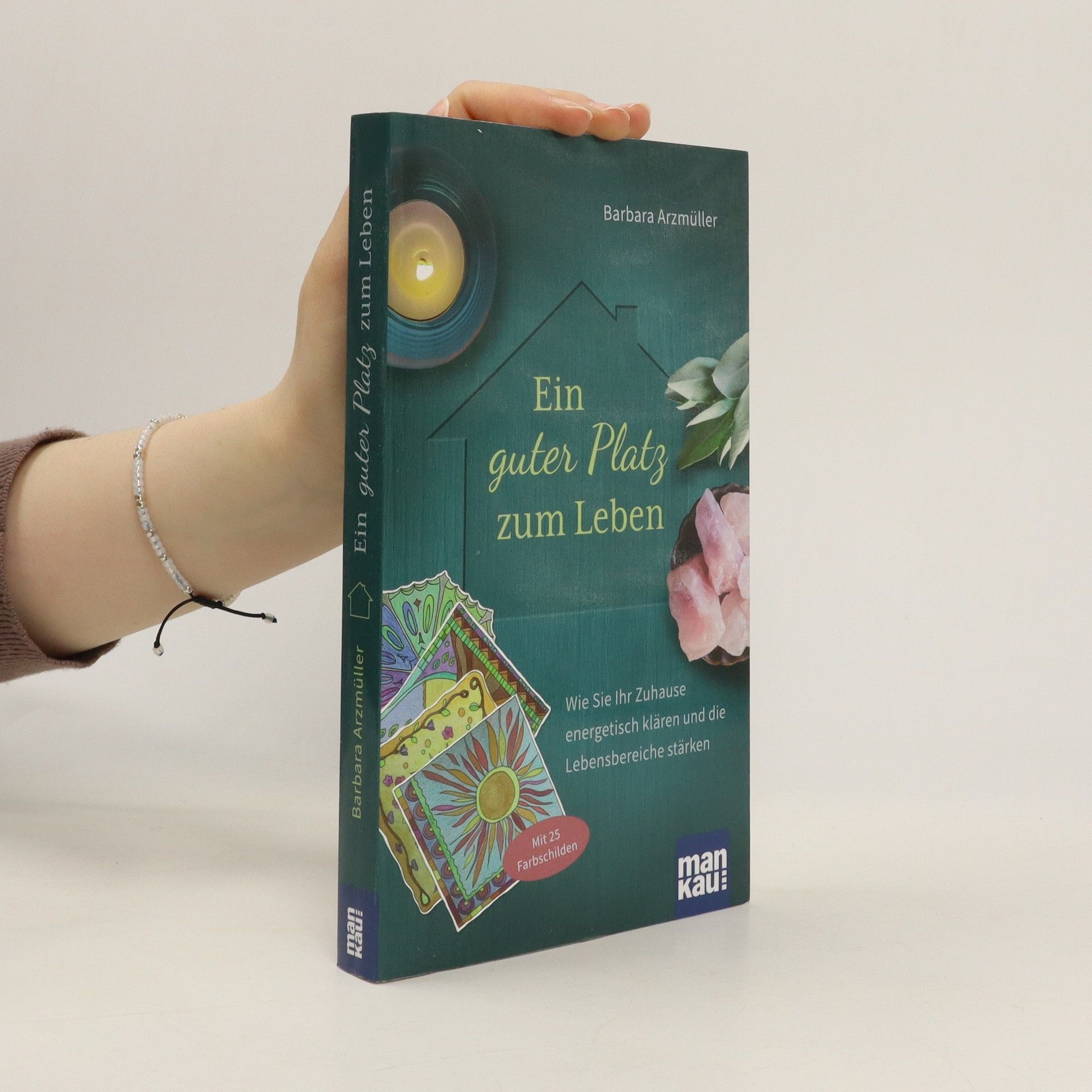 Barbara Arzmüller Ein guter Platz zum Leben