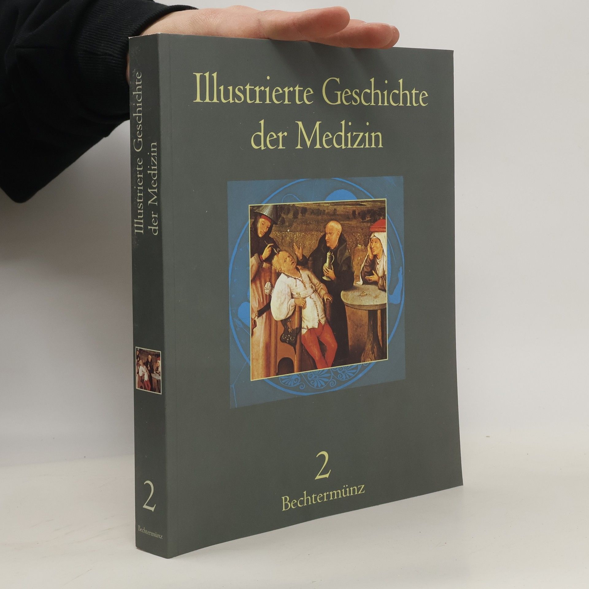 Richard Toellner Illustrierte Geschichte der Medizin 2