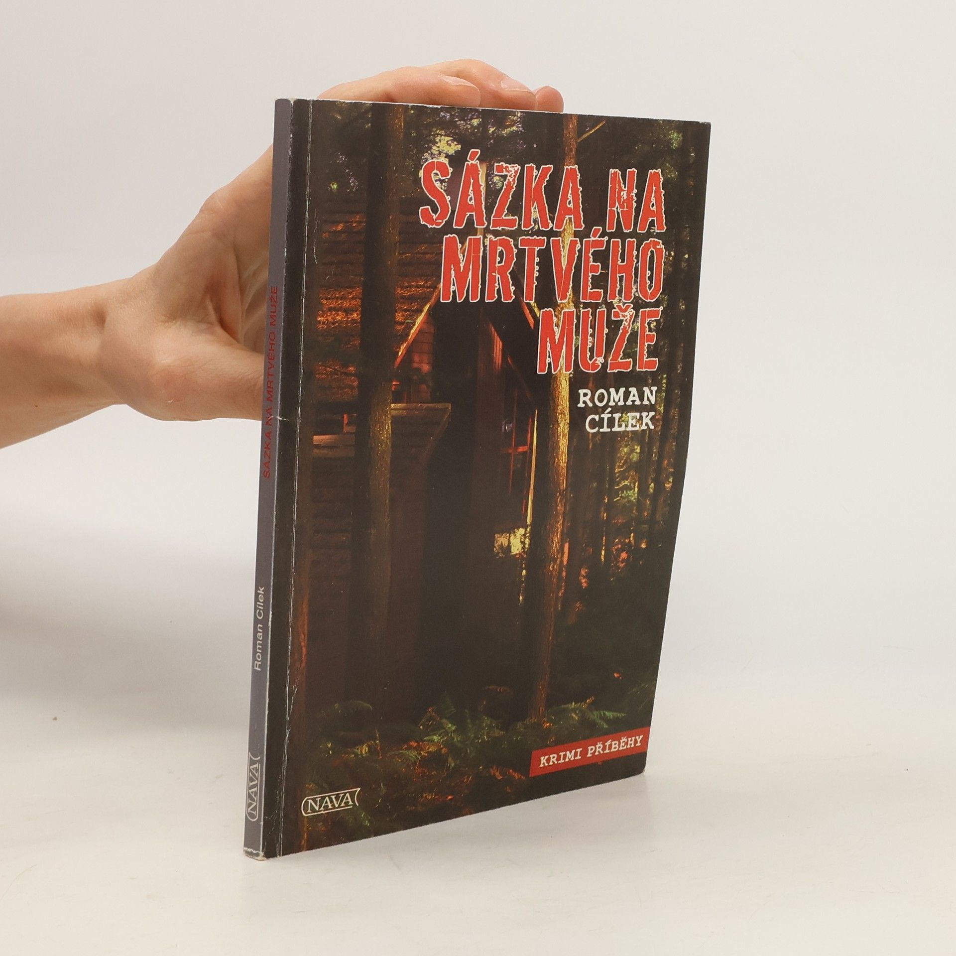 Roman Cílek Sázka na mrtvého muže
