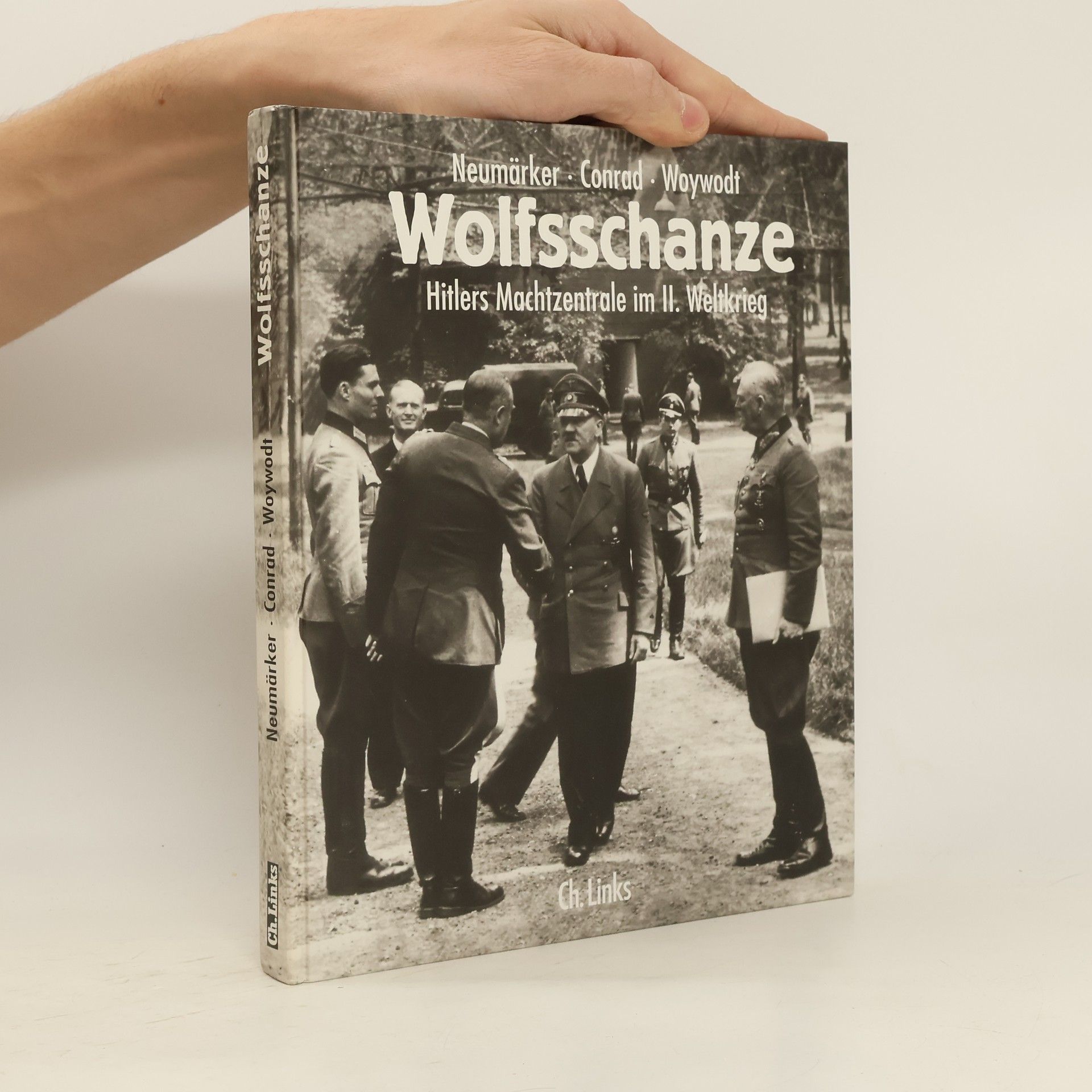 Uwe Neumärker Wolfsschanze
