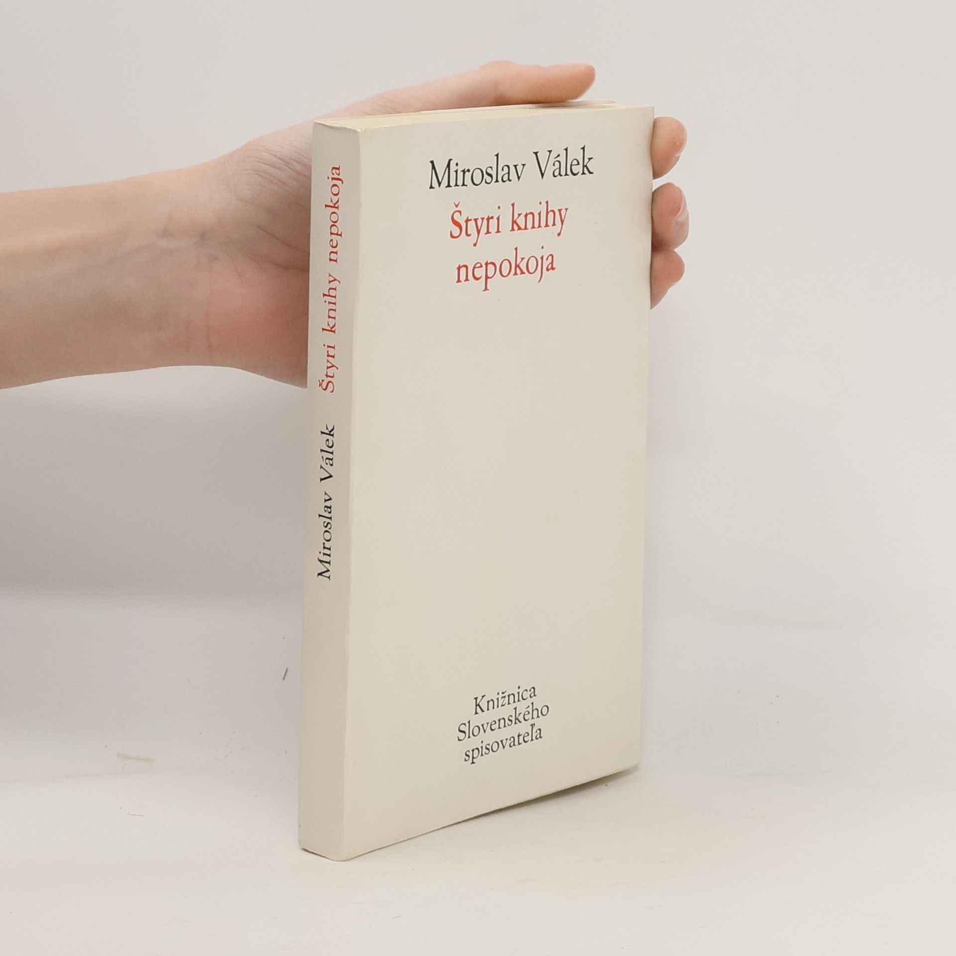 Miroslav Válek Štyri knihy nepokoja