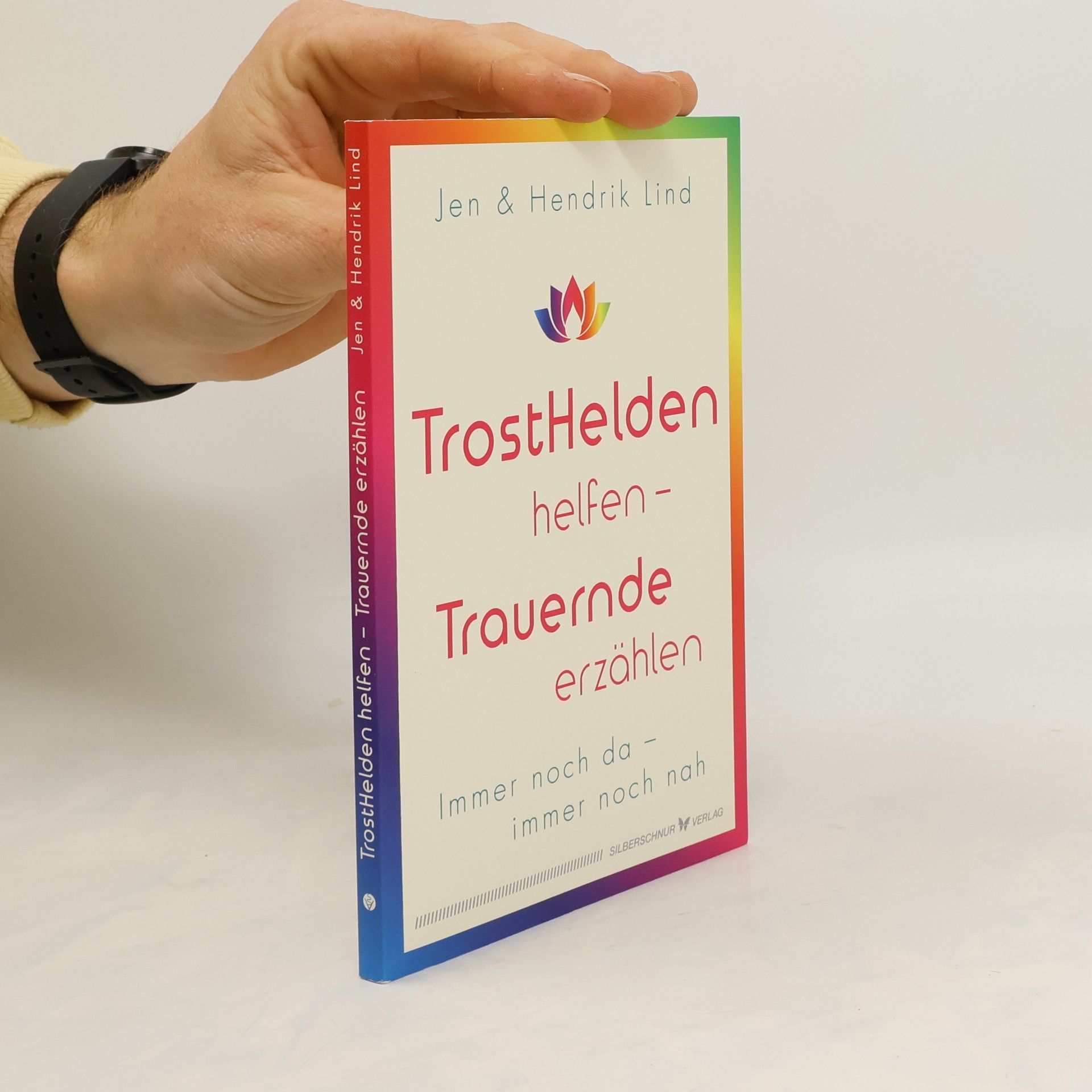 Hendrik Lind Trosthelden helfen - Trauernde erzählen