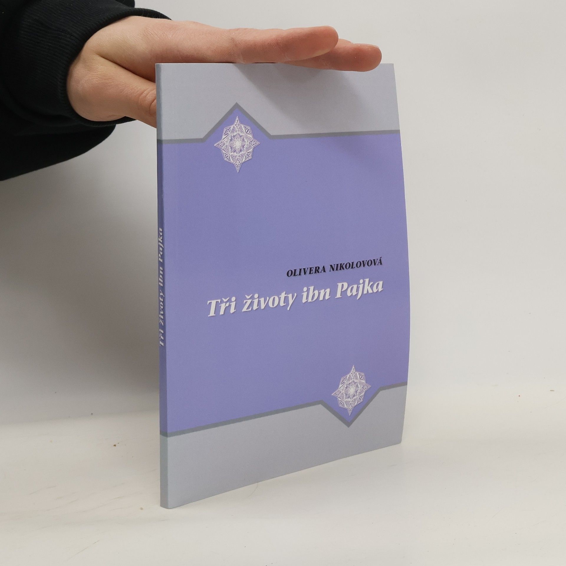 Olivera Nikolova Tři životy ibn Pajka