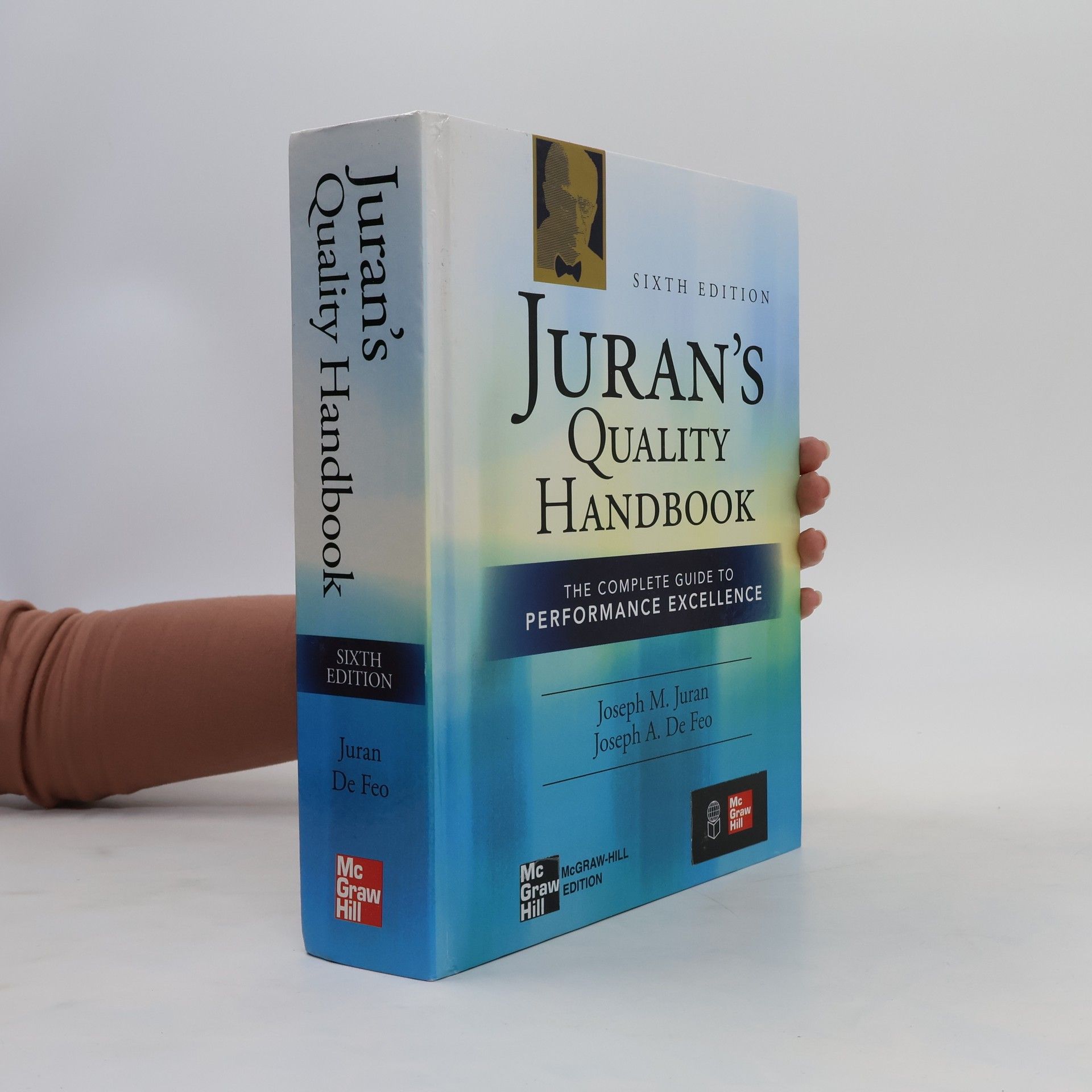 Joseph M. Juran Juran's Quality Handbook: The Complete Guide to Performance Excellence
