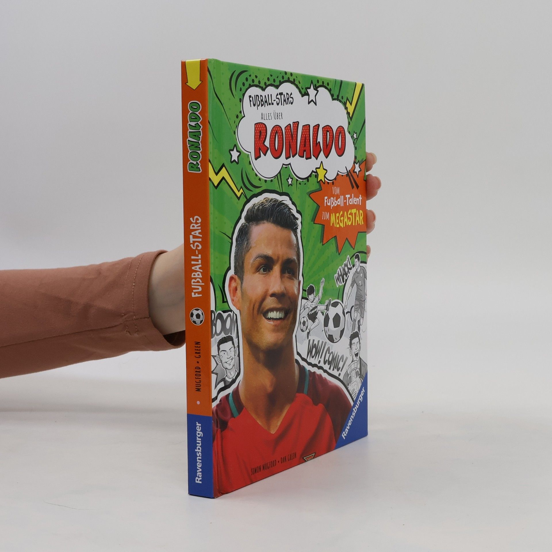 Simon Mugford Fußball-Stars - Alles über Ronaldo. Vom Fußball-Talent zum Megastar (Erstlesebuch ab 7 Jahren)