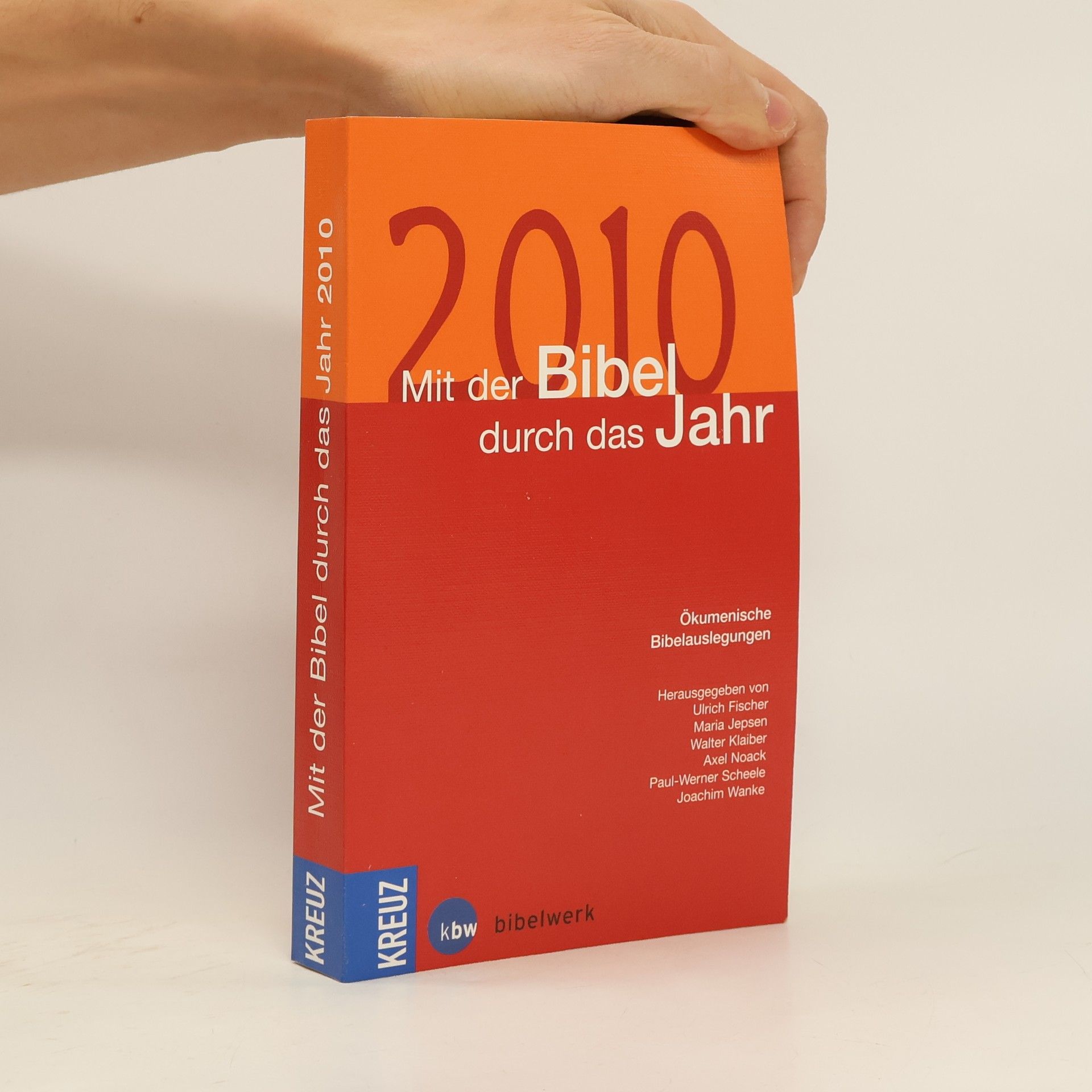 kolektiv Mit der Bibel durch das Jahr 2010