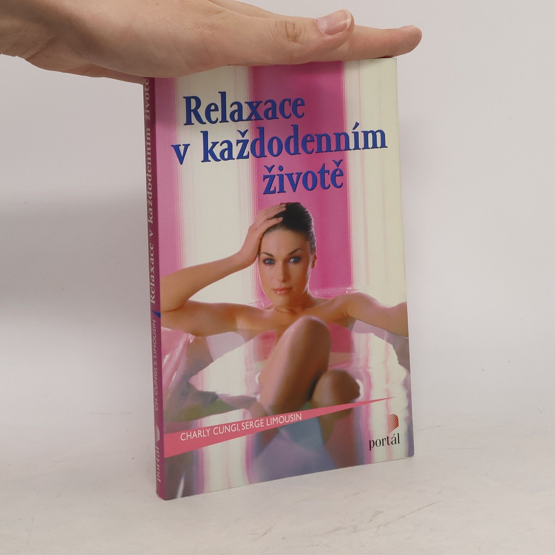 Charly Cungi Relaxace v každodenním životě