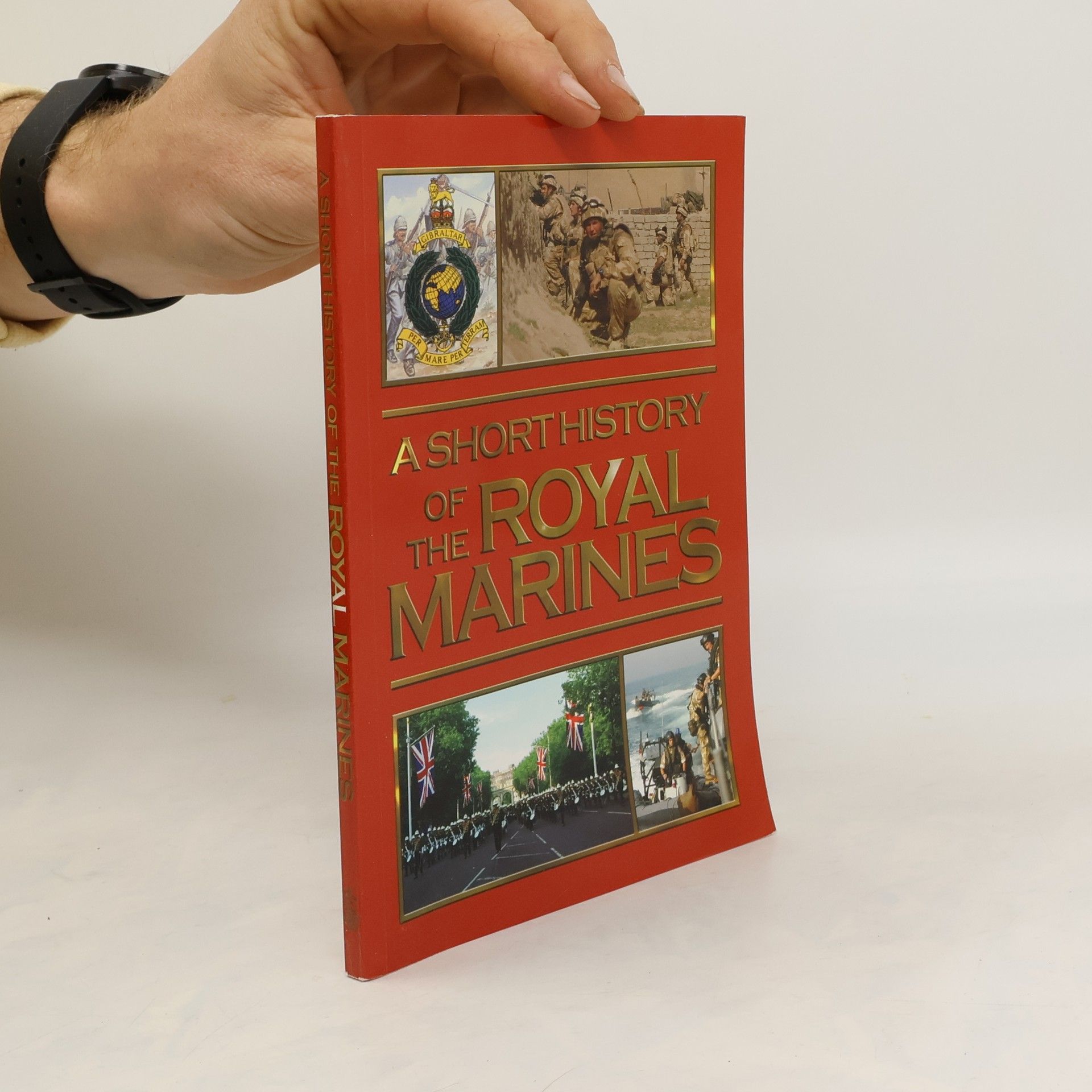 Collectif d'auteurs A Short History of the Royal Marines