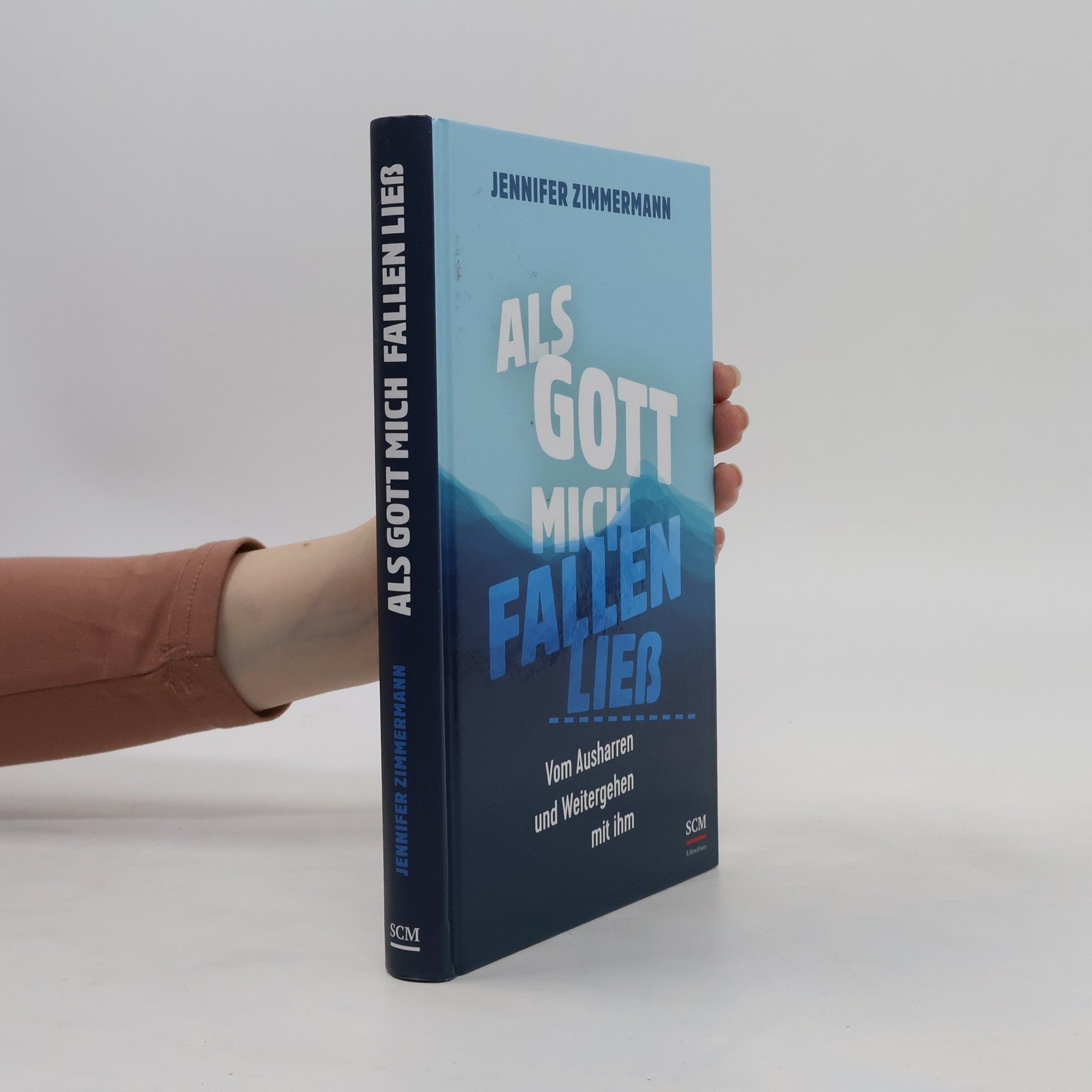 Jennifer Zimmermann Als Gott mich fallen ließ