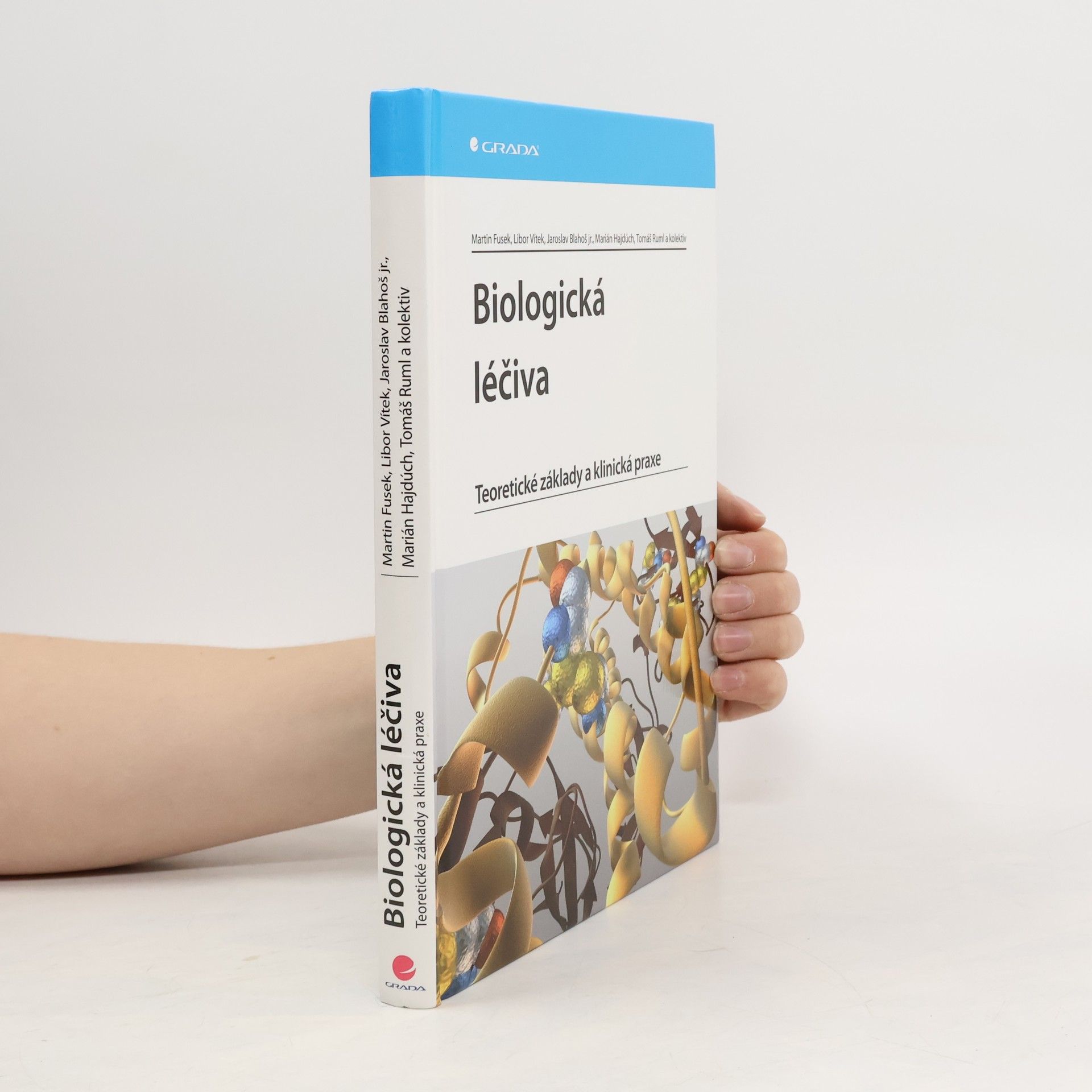 Libor Vítek Biologická léčiva - teoretické základy a klinická praxe