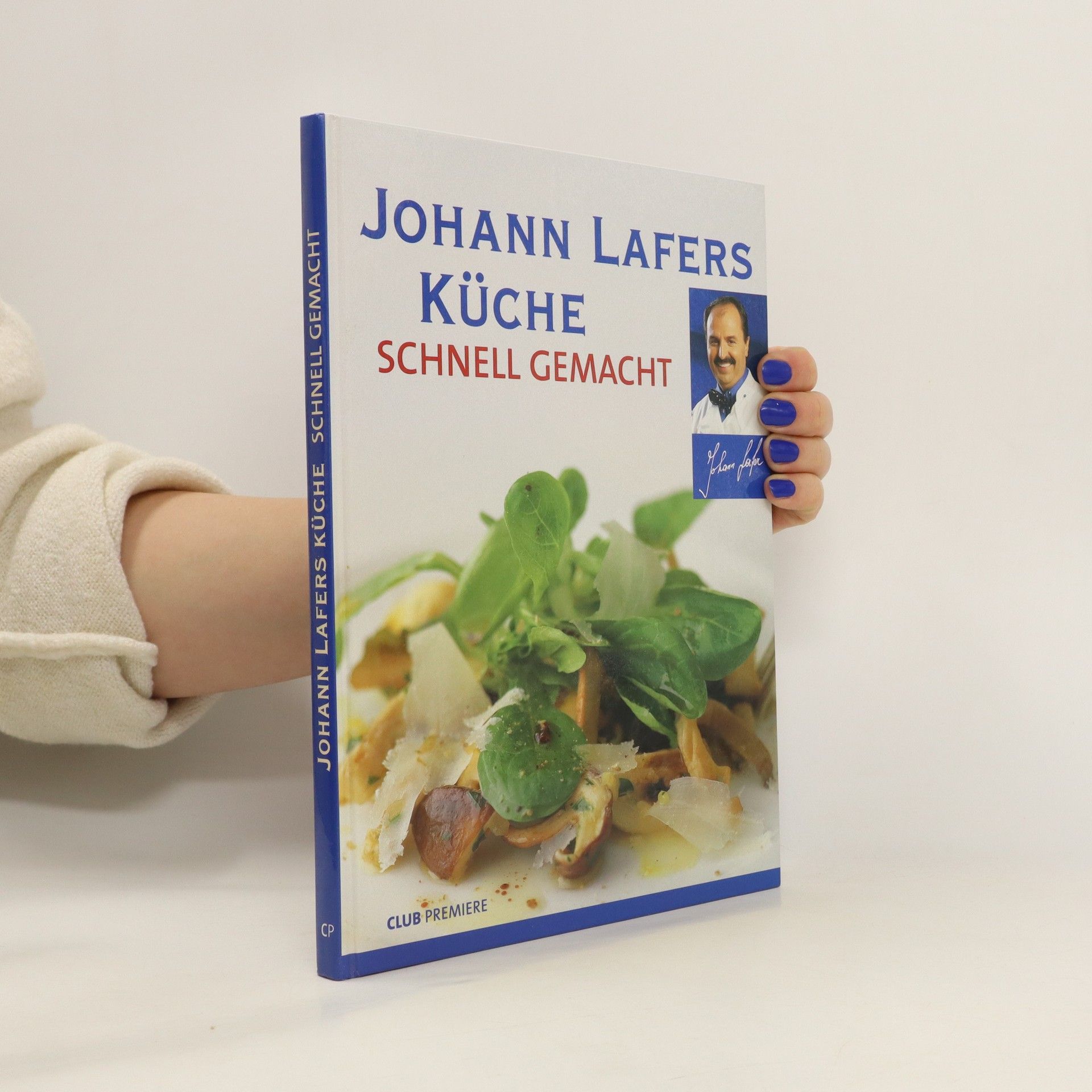 Johann Lafers Küche. Schnell Gemacht