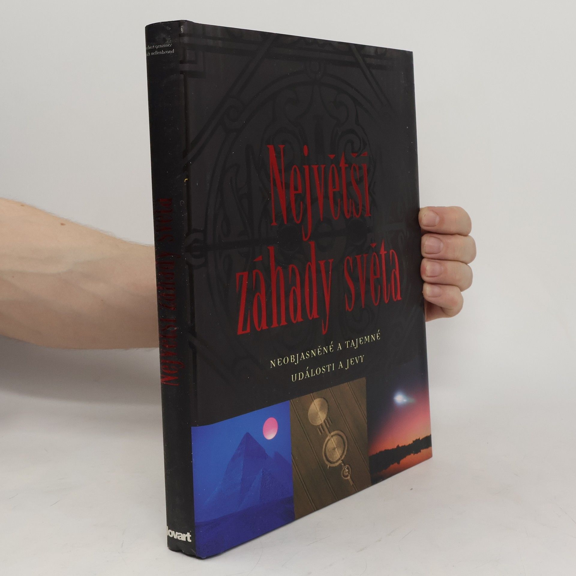 Herbert Genzmer Největší záhady světa: Neobjasněné a tajemné události a jevy