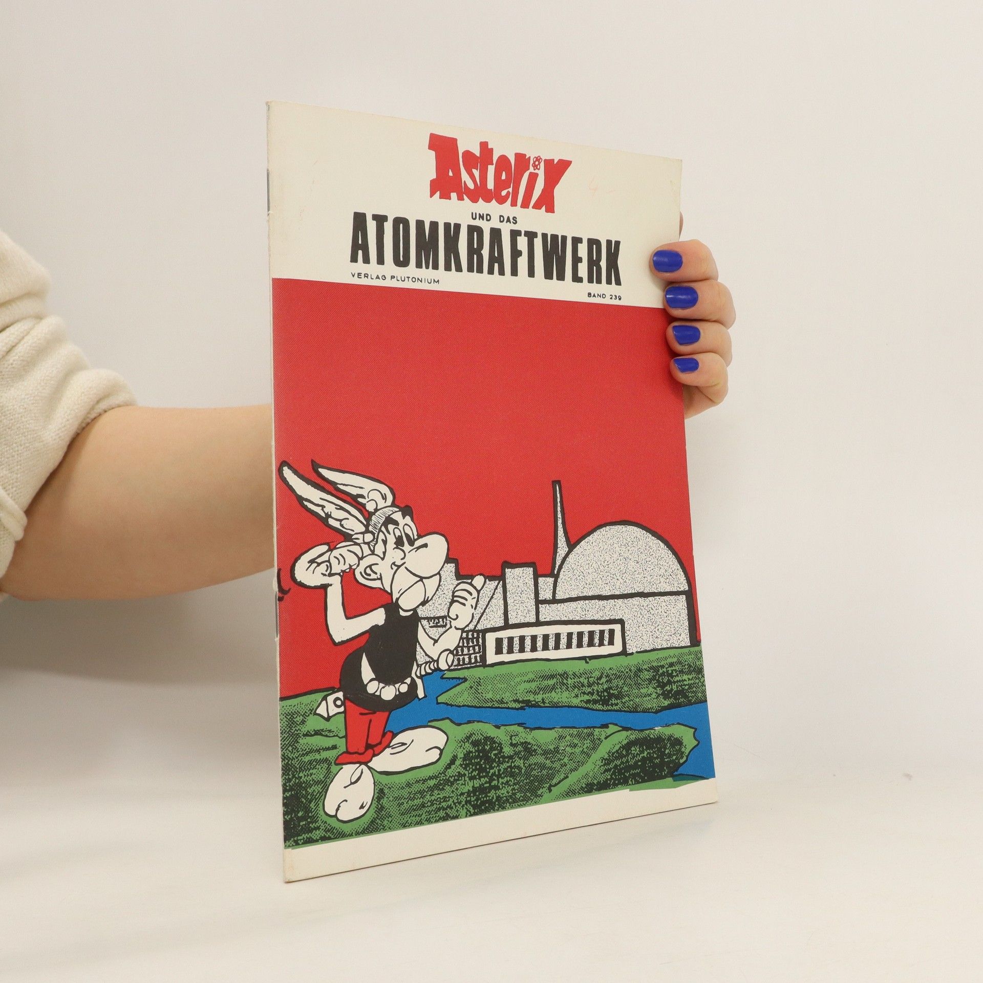 G. Druck Asterix und das Atomkraftwerk. Band 239