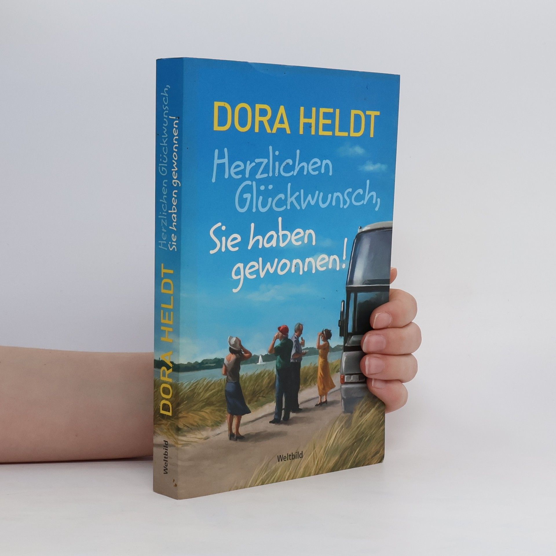 Dora Heldt Herzlichen Glückwunsch, Sie haben gewonnen!