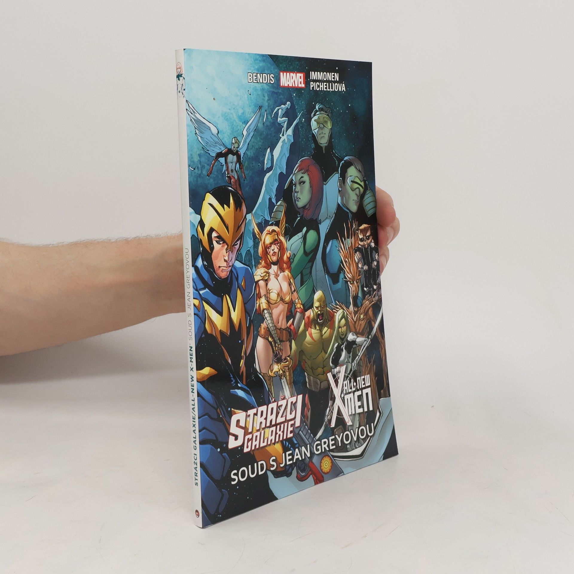 Brian Michael Bendis Strážci galaxie - All new X-men. Soud s Jean Greyovou