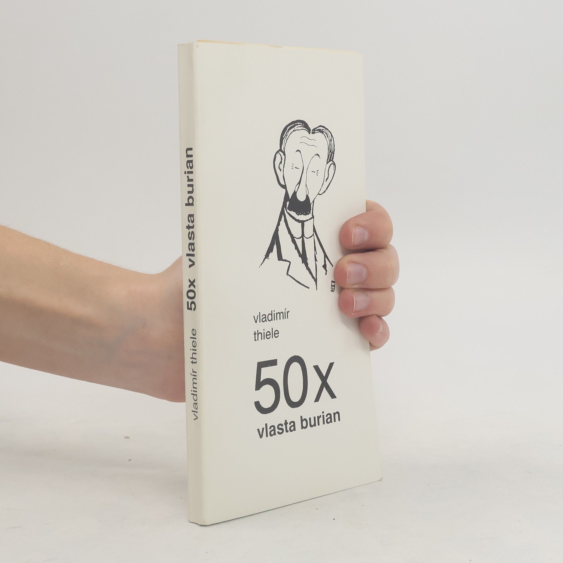 Vladimír Thiele 50x Vlasta Burian