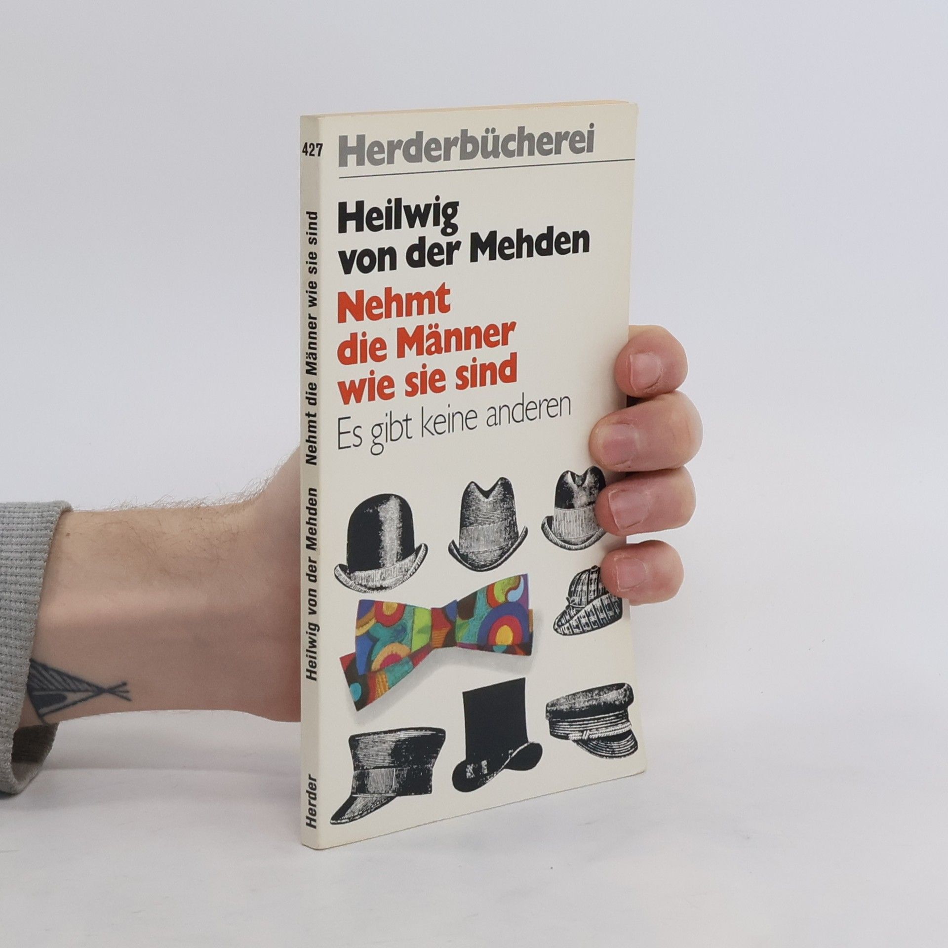 Heilwig von der Mehden Nehmt die Männer, wie sie sind