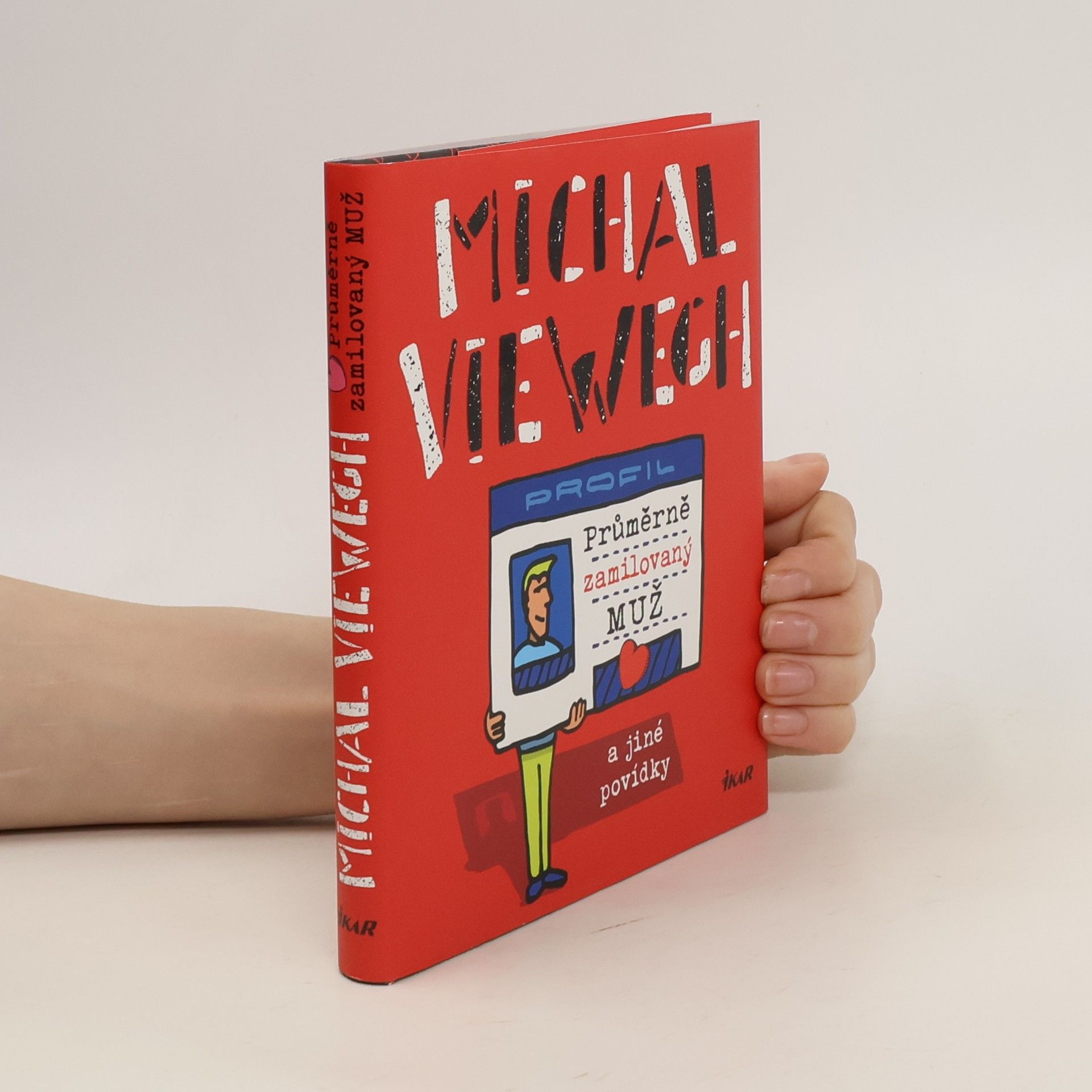 Michal Viewegh Průměrně zamilovaný muž a jiné povídky