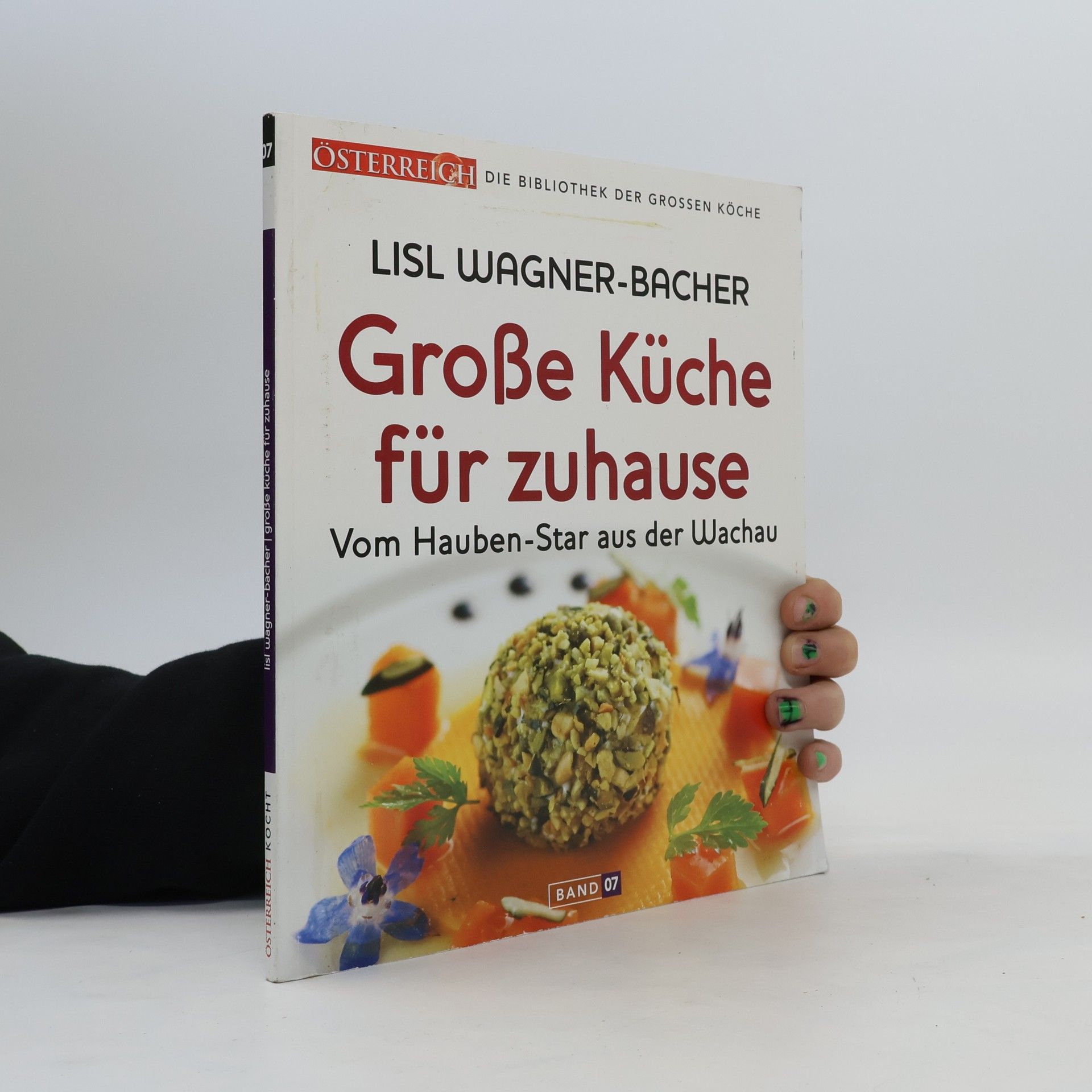 Lisl Wagner-Bacher Grosse Küche für zuhause. Band 7