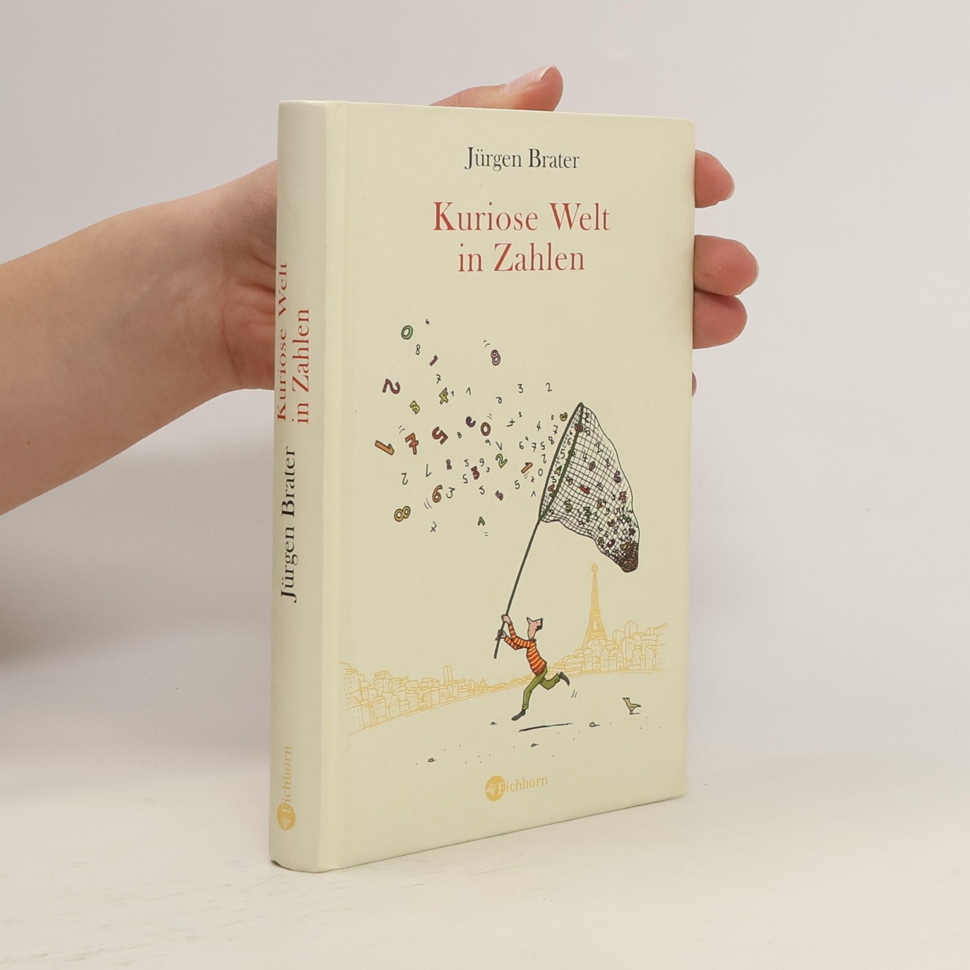 Jürgen Brater Kuriose Welt in Zahlen