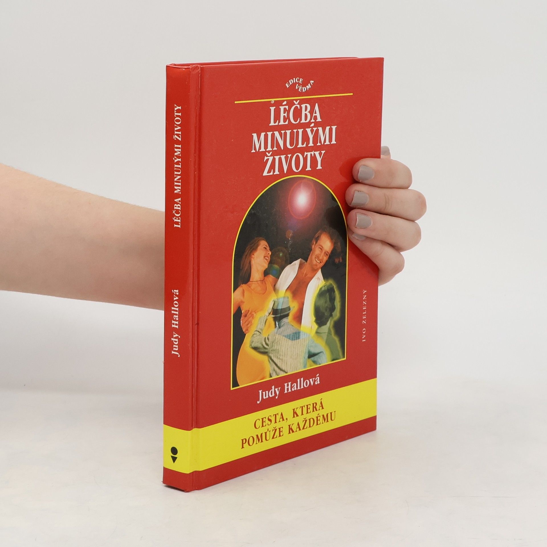 Judy Hall Léčba minulými životy