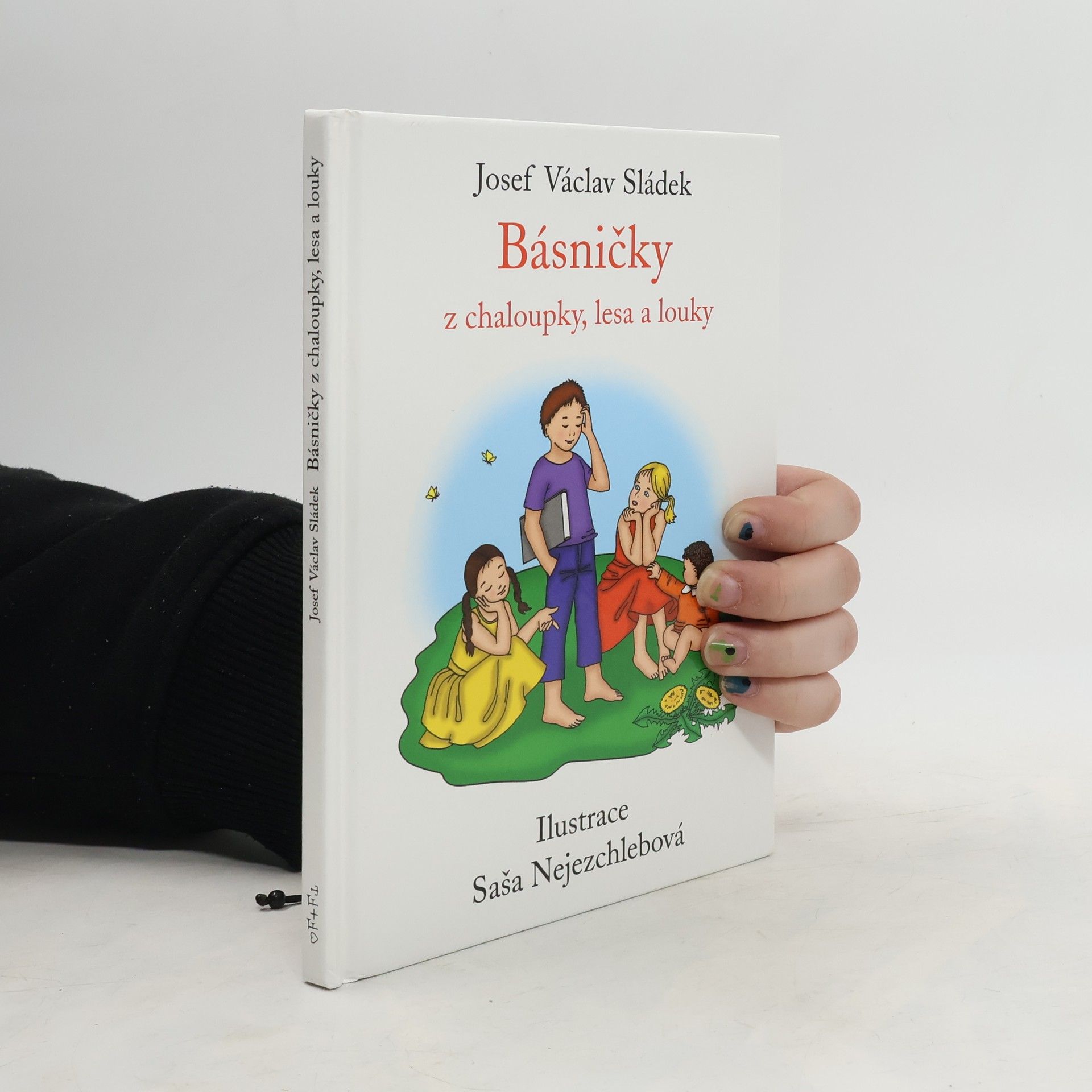 Josef Václav Sládek Básničky z chaloupky, lesa a louky
