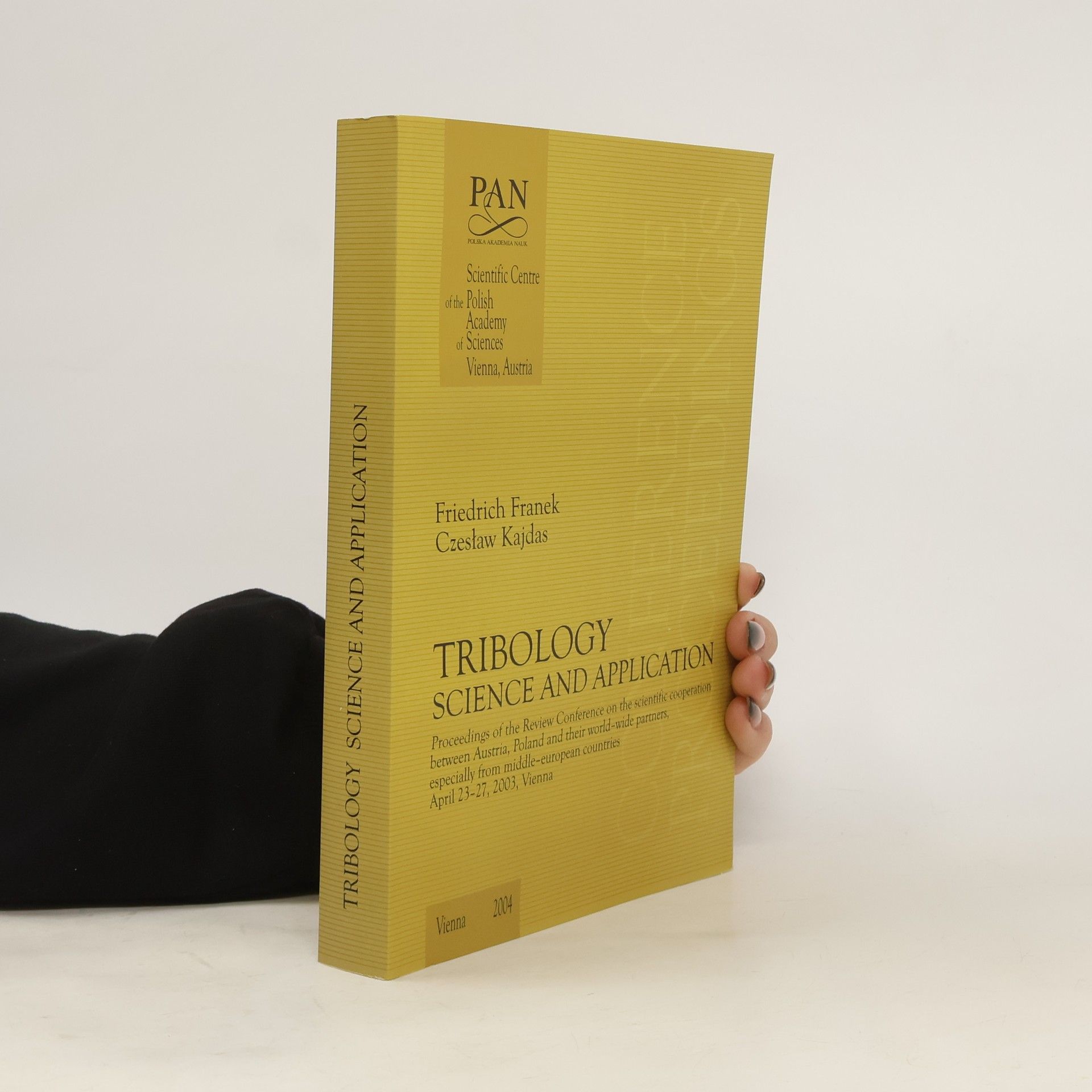Friedrich Franek Tribology. Science and Application