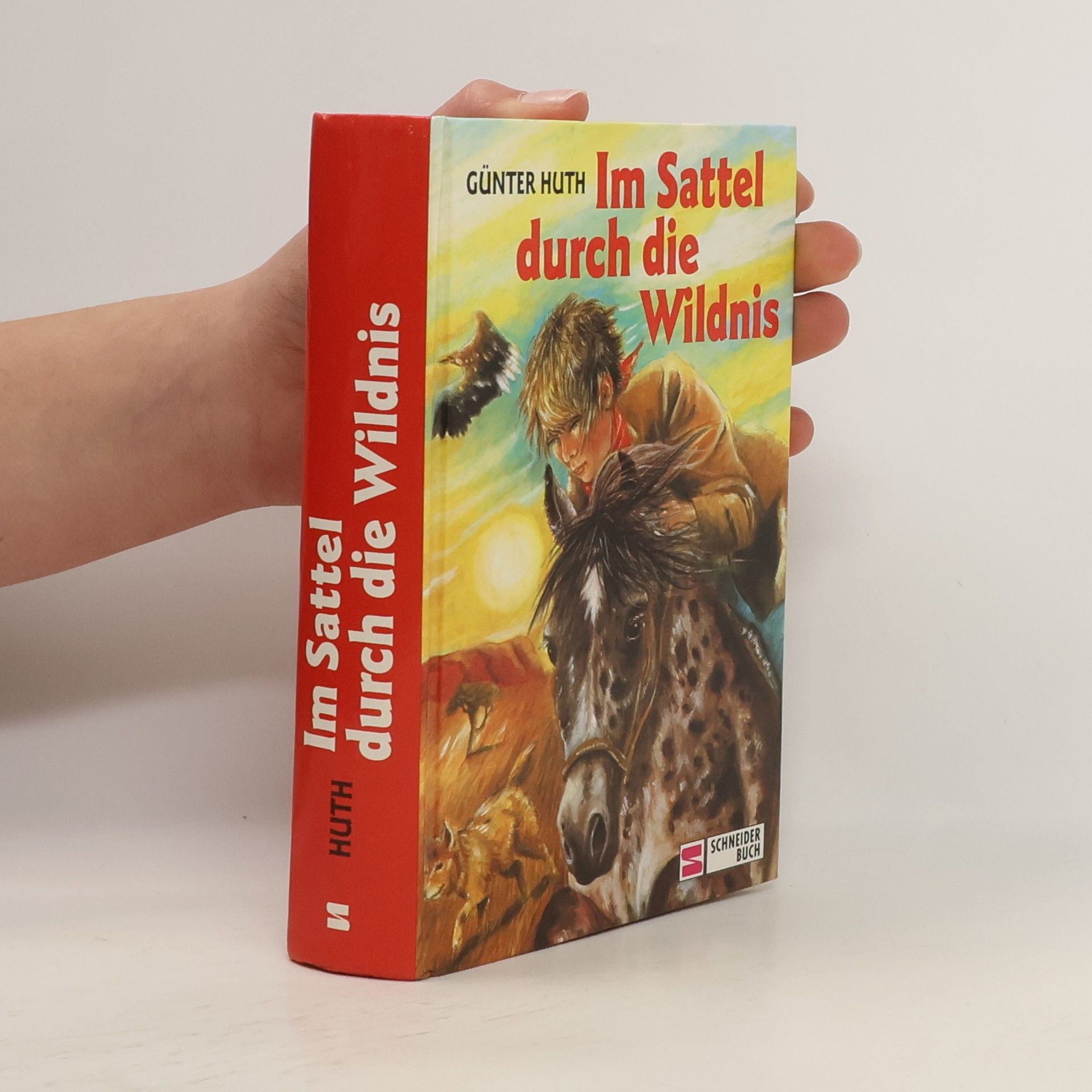 Günter Huth Im Sattel durch die Wildnis