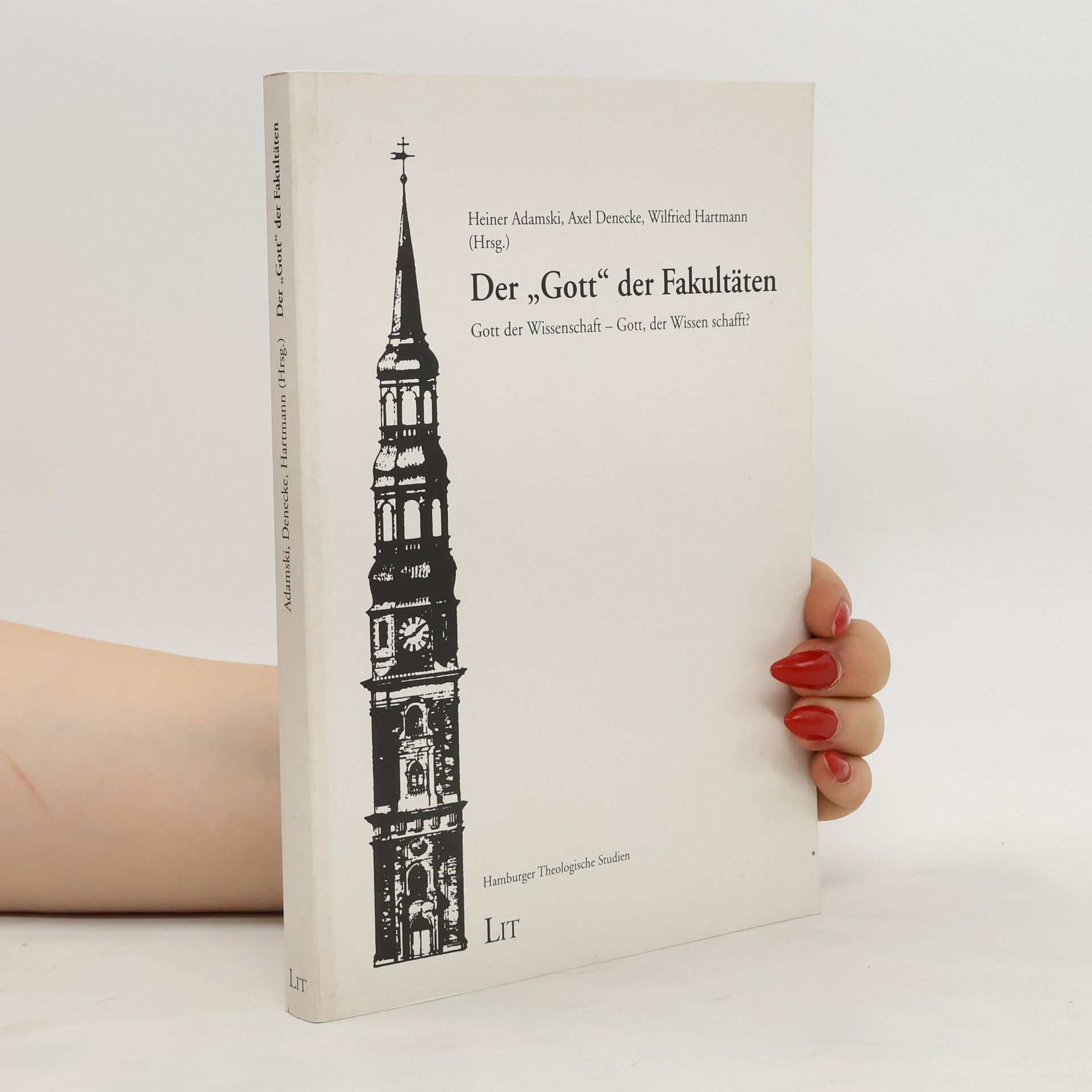 Heiner Adamski Der "Gott" der Fakultäten