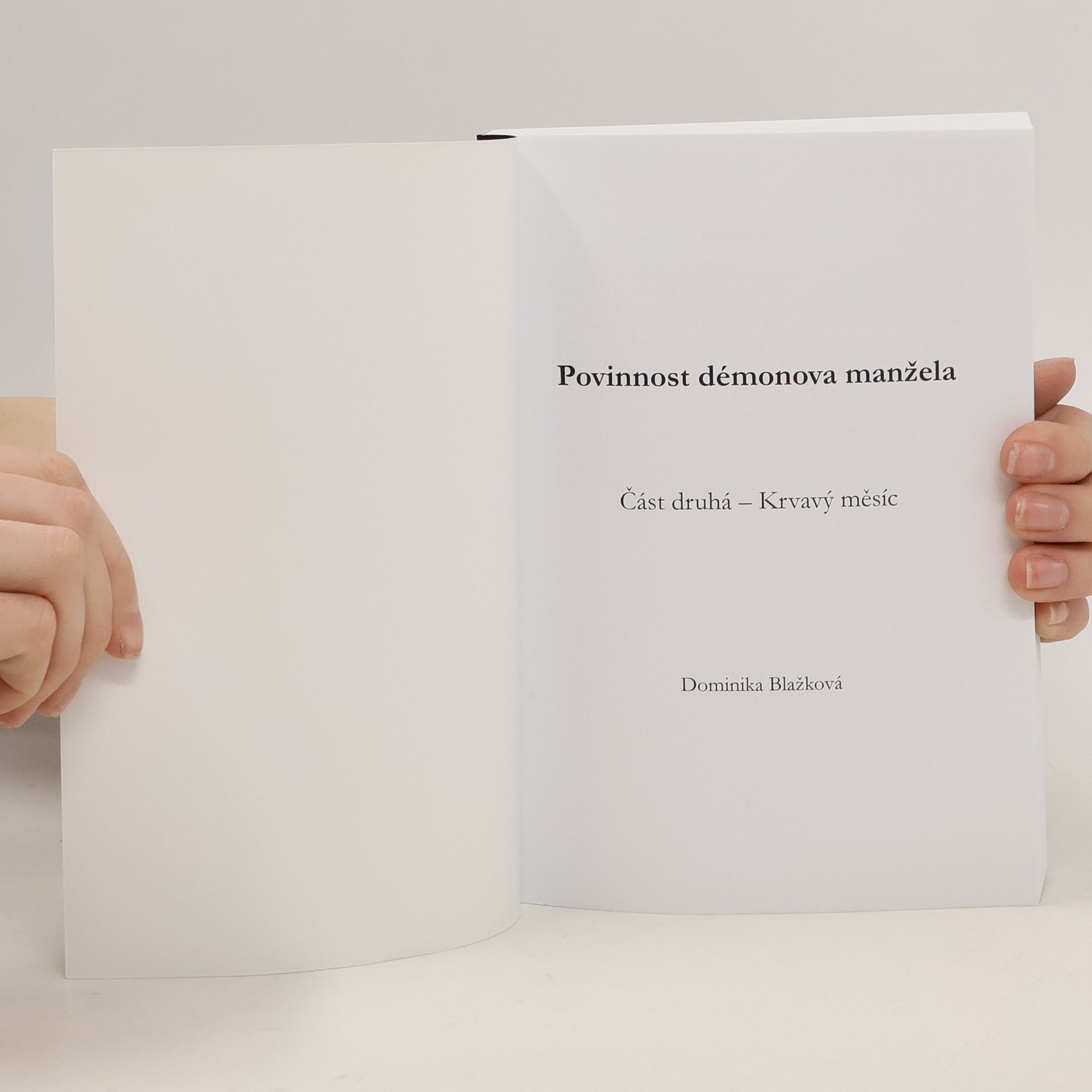 Dominika Blažková Povinnost démonova manžela 2. Krvavý měsíc