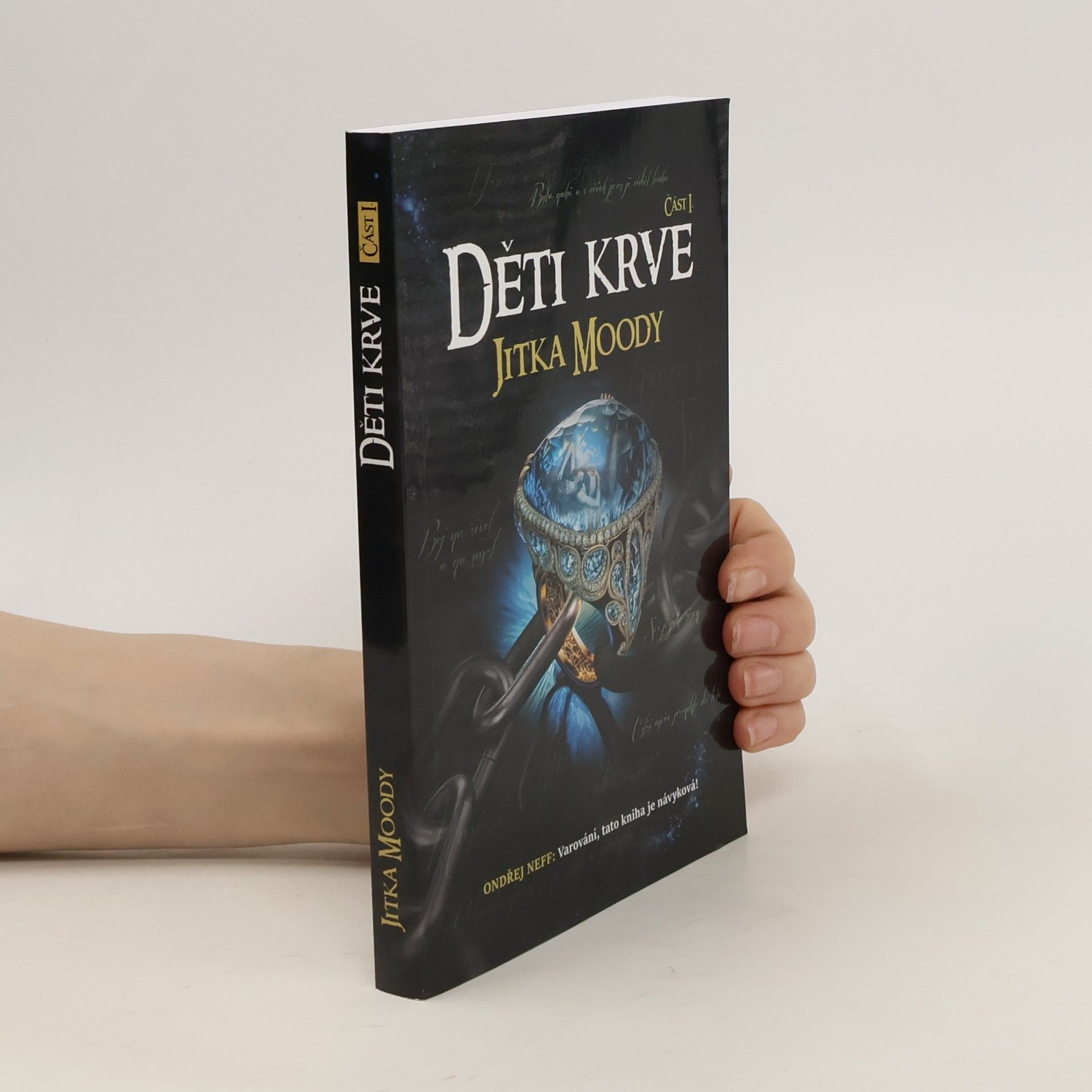 Jitka Moody Děti krve. Část I.