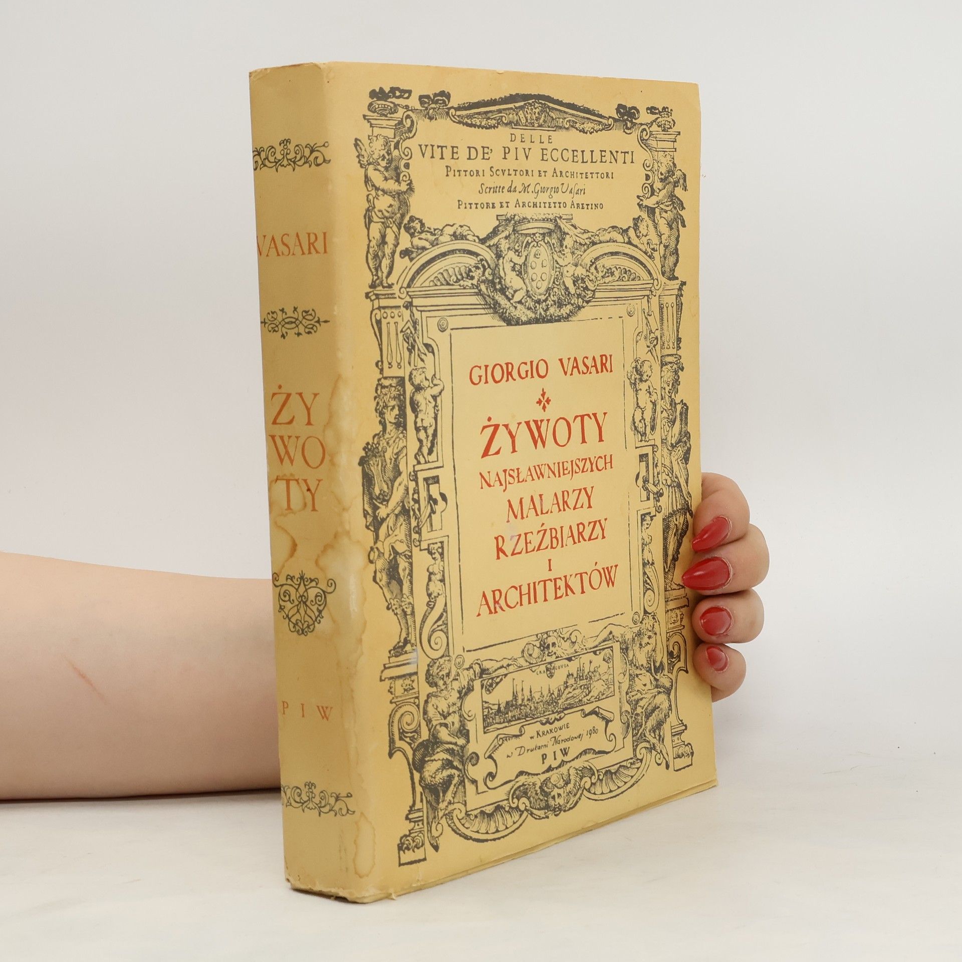 Giorgio Vasari Żywoty najsławniejszych malarzy, rzeźbiarzy i architektów