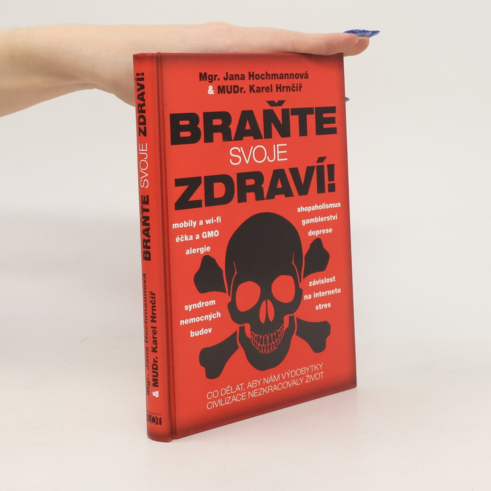 Jana Hochmannová Braňte svoje zdraví!