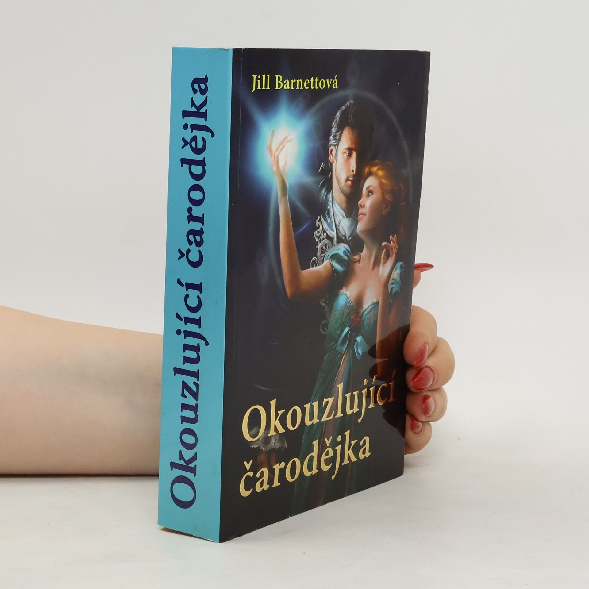 Jill Barnett Okouzlující čarodějka