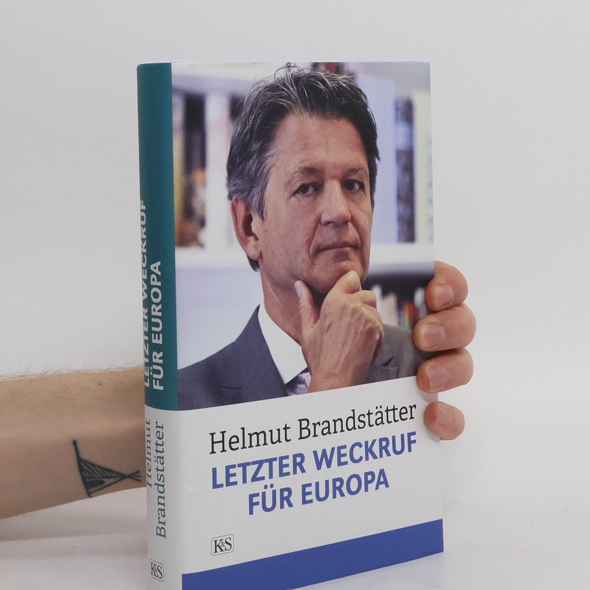 Helmut Brandstätter Letzter Weckruf für Europa