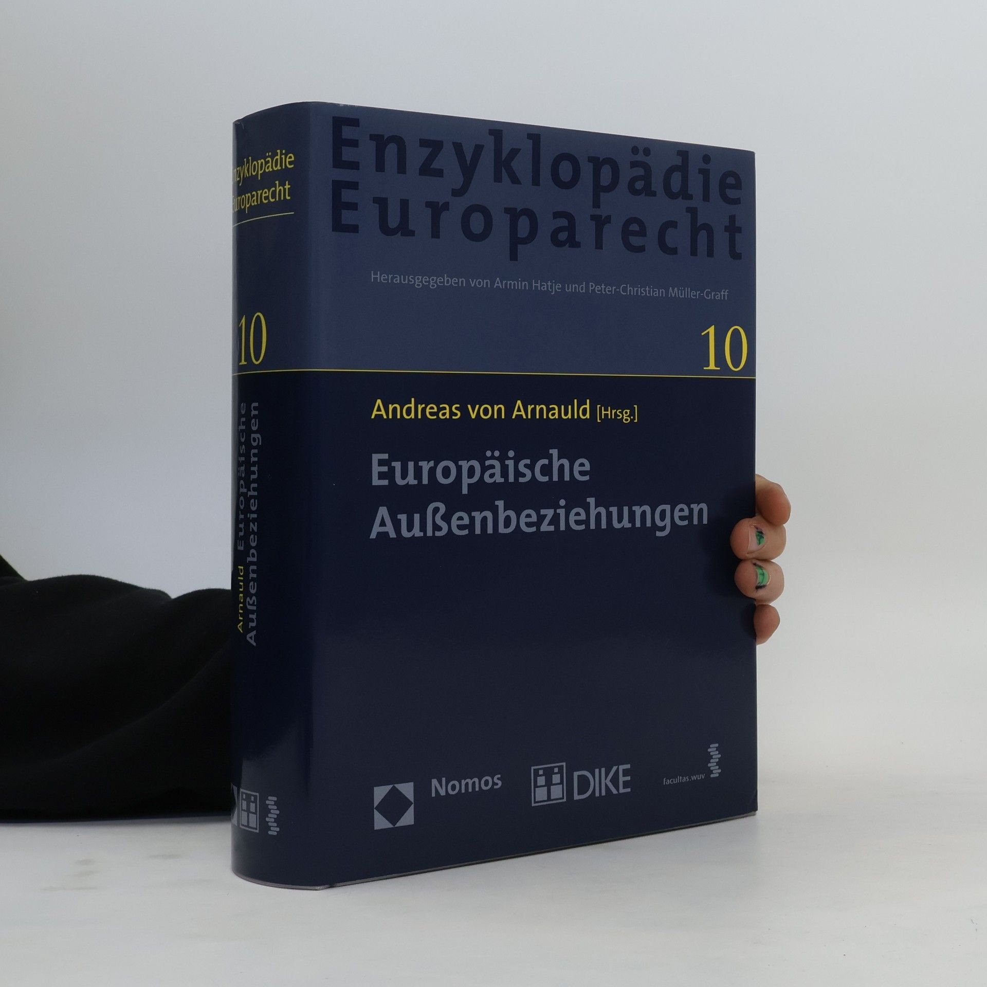 Andreas von Arnauld Enzyklopädie Europarecht 10