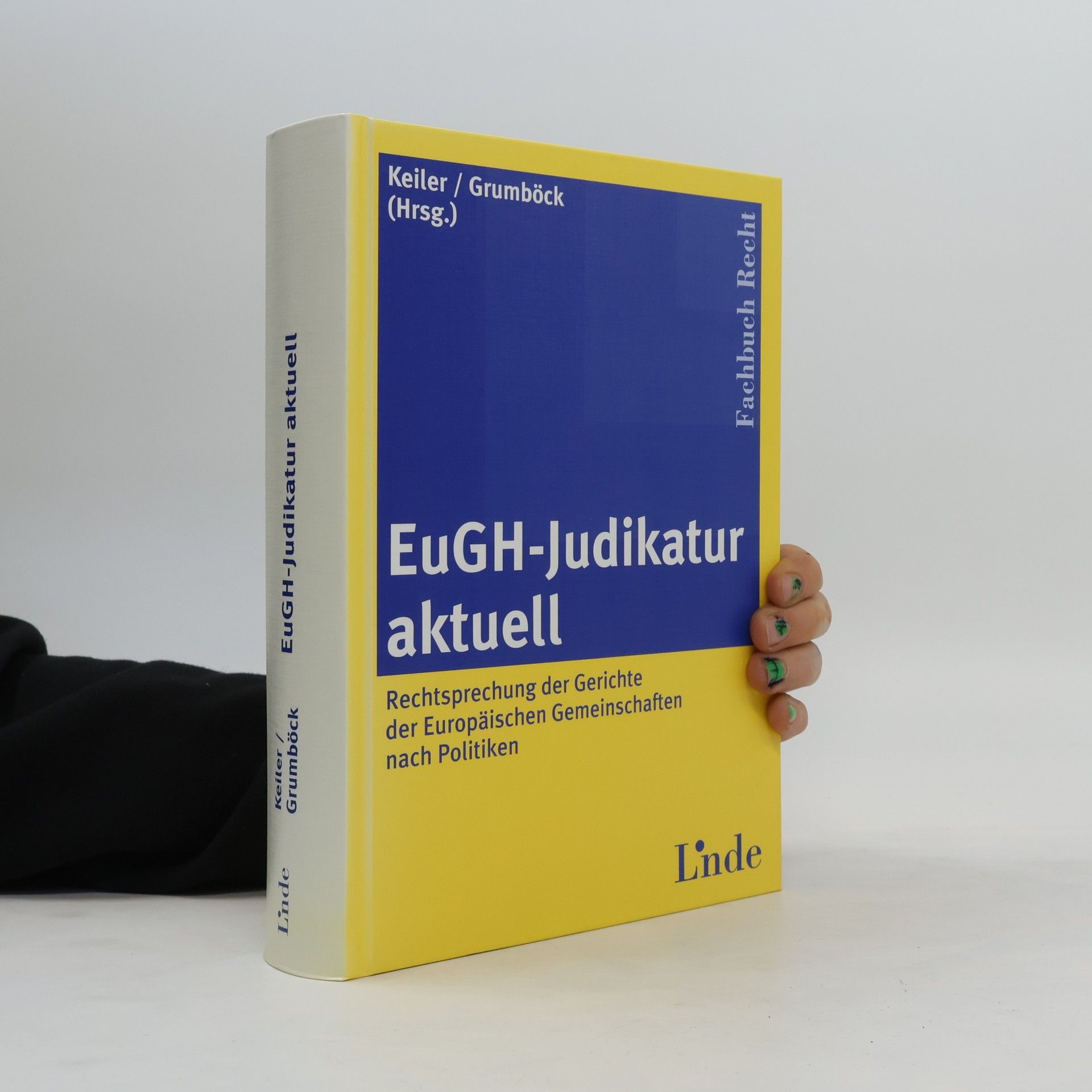 Stephan Keiler EuGH-Judikatur aktuell